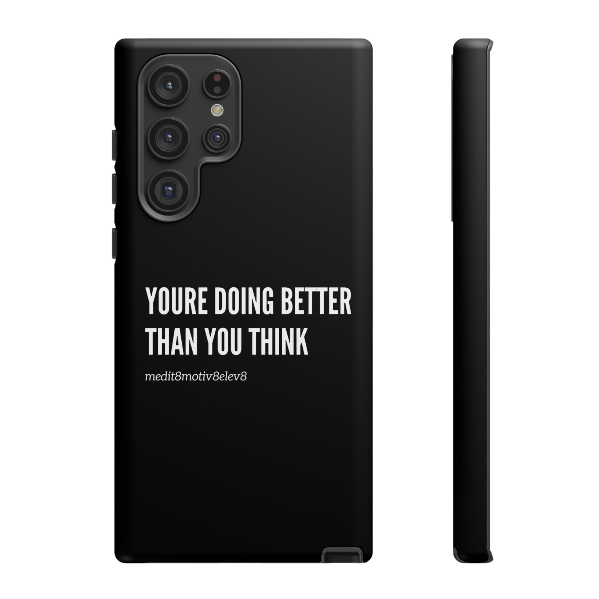 "youre doing better than you think" tough case | black
