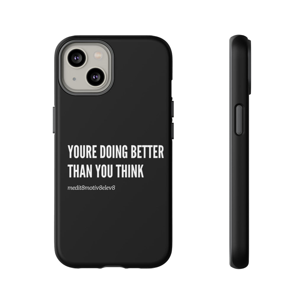 "youre doing better than you think" tough case | black