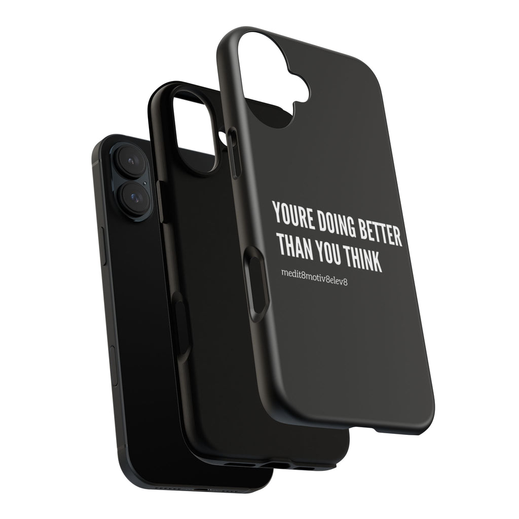 "youre doing better than you think" tough case | black