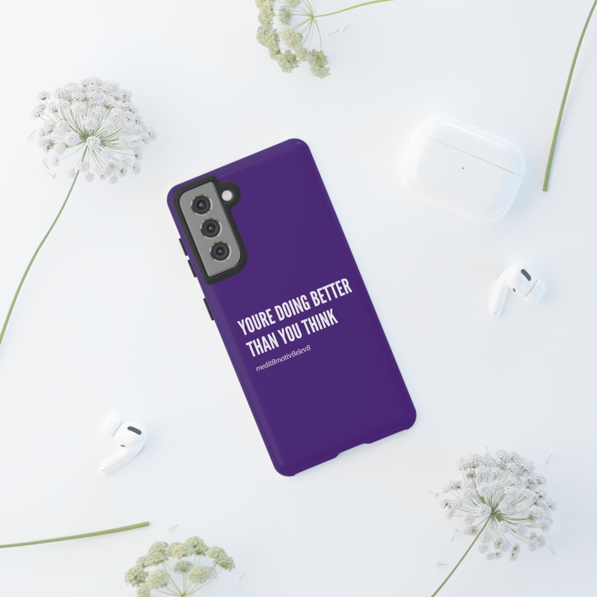 "youre doing better than you think" tough case | purple