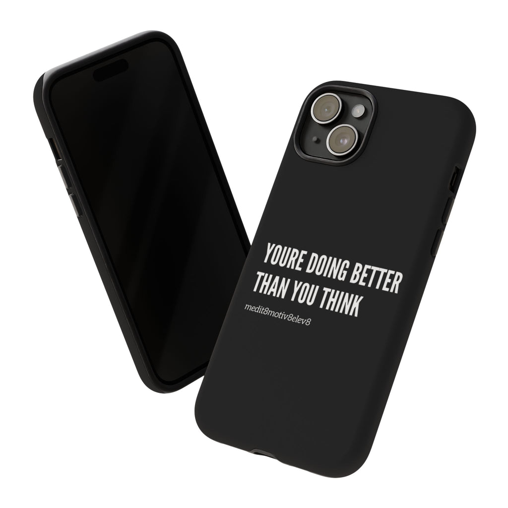 "youre doing better than you think" tough case | black