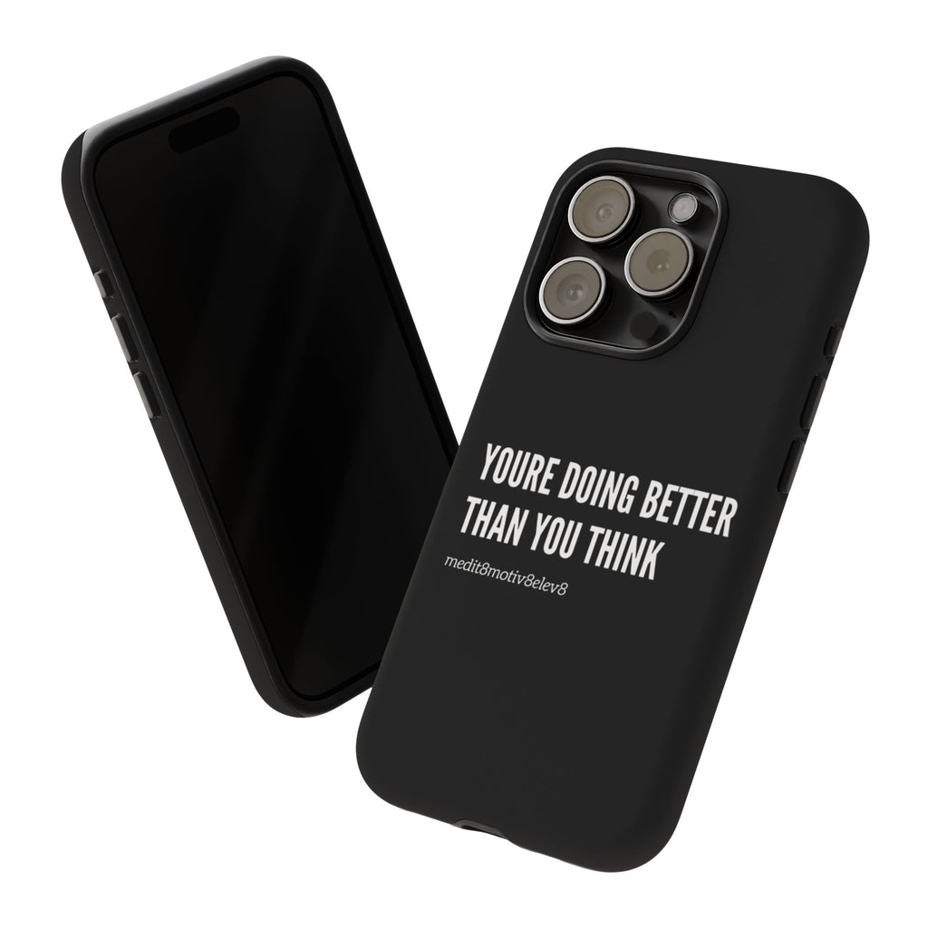 "youre doing better than you think" tough case | black
