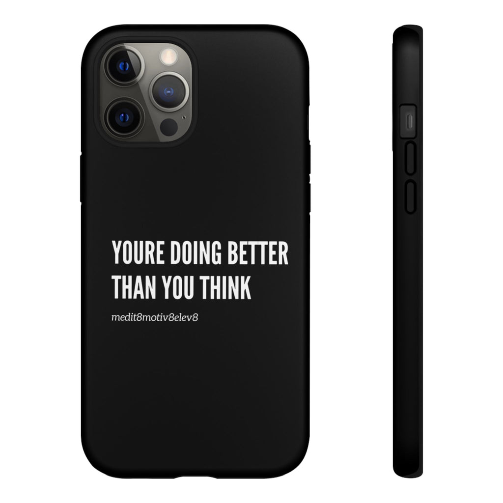 "youre doing better than you think" tough case | black
