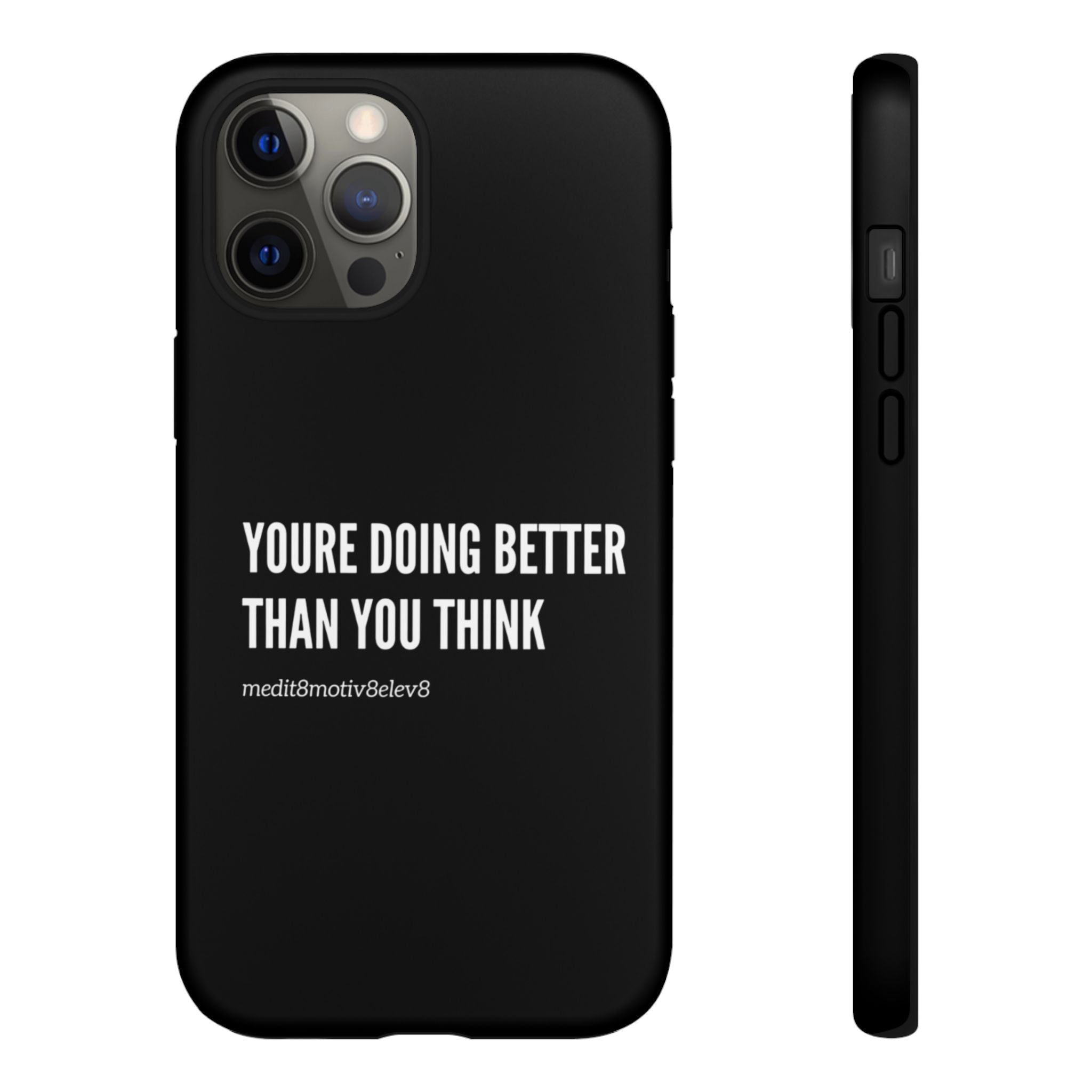 "youre doing better than you think" tough case | black