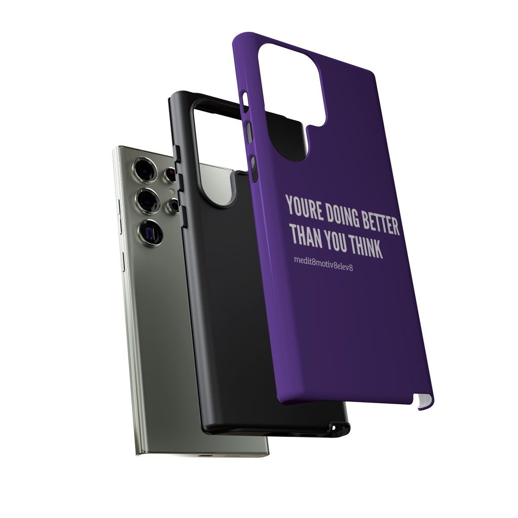"youre doing better than you think" tough case | purple