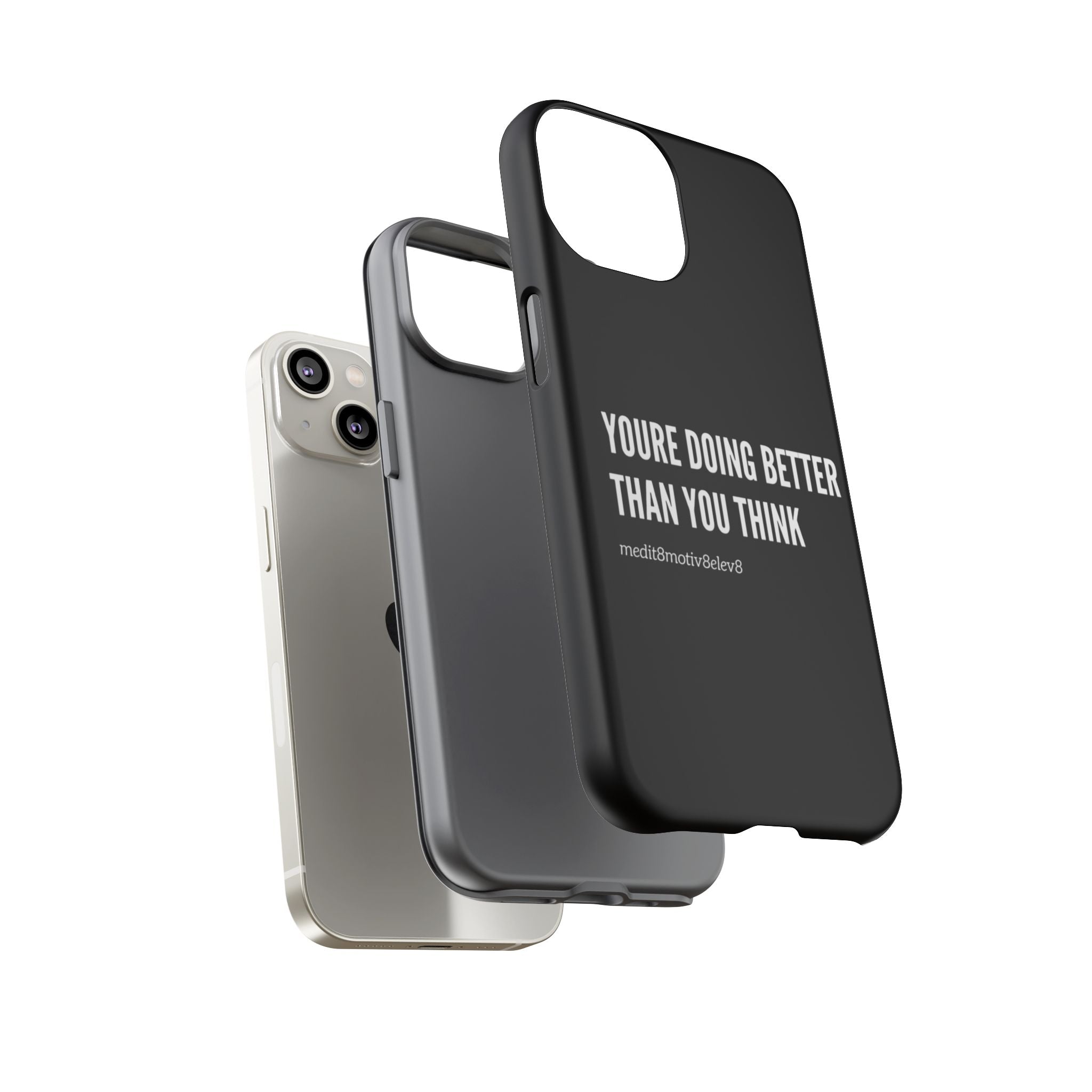 "youre doing better than you think" tough case | black