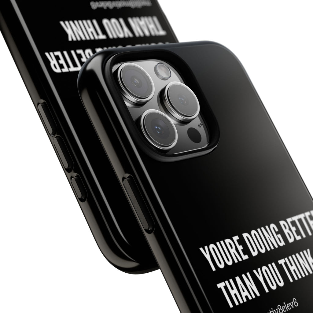 "youre doing better than you think" tough case | black