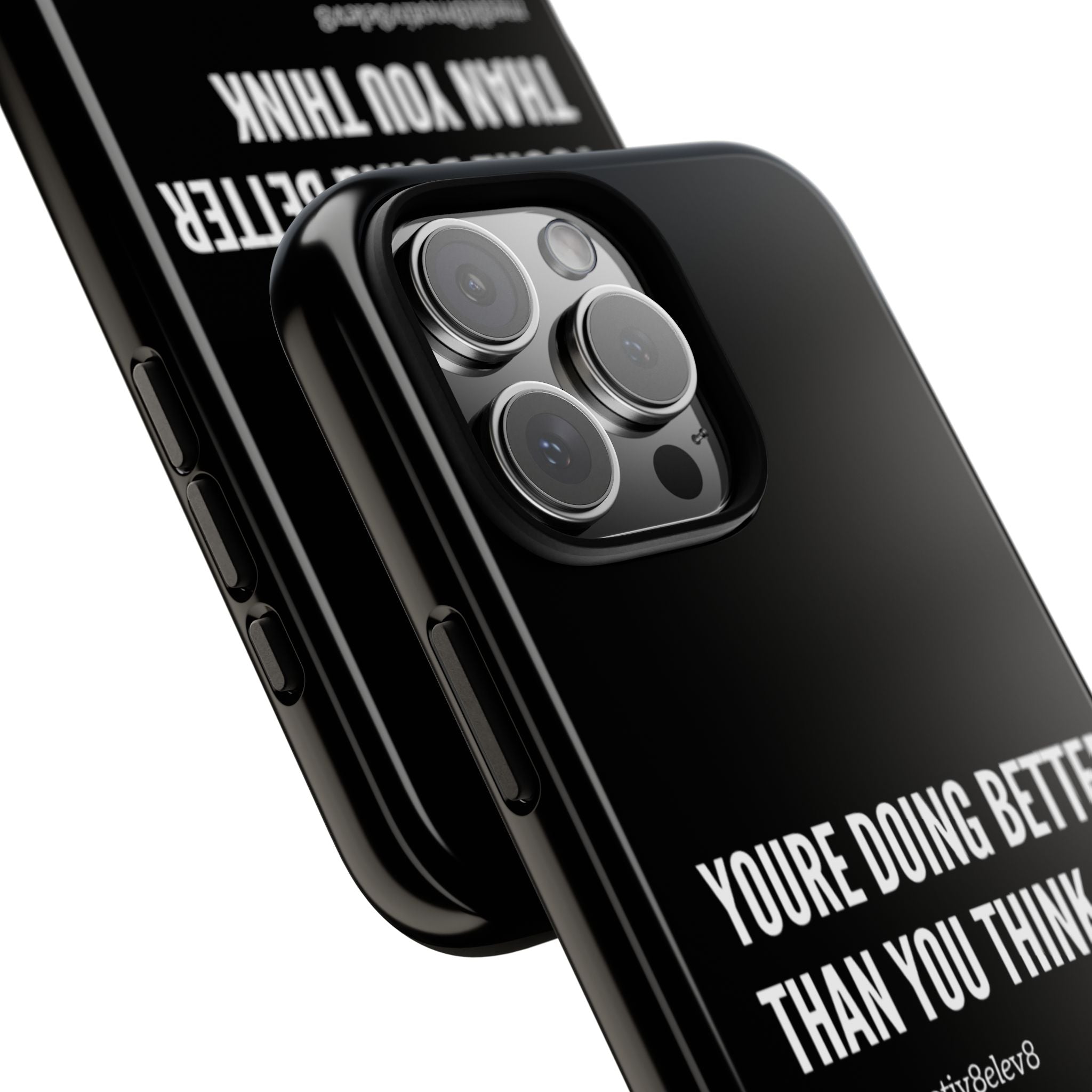 "youre doing better than you think" tough case | black
