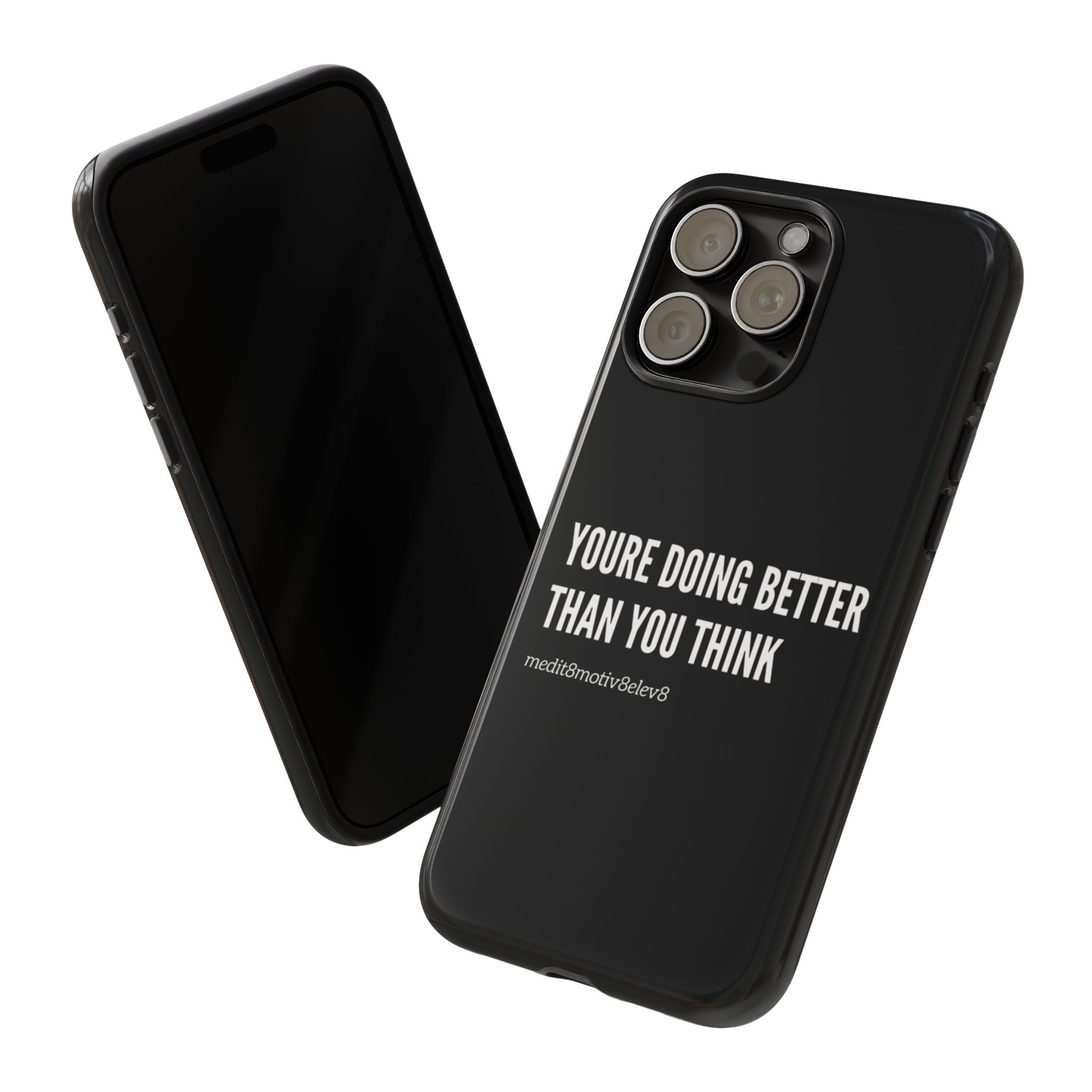 "youre doing better than you think" tough case | black