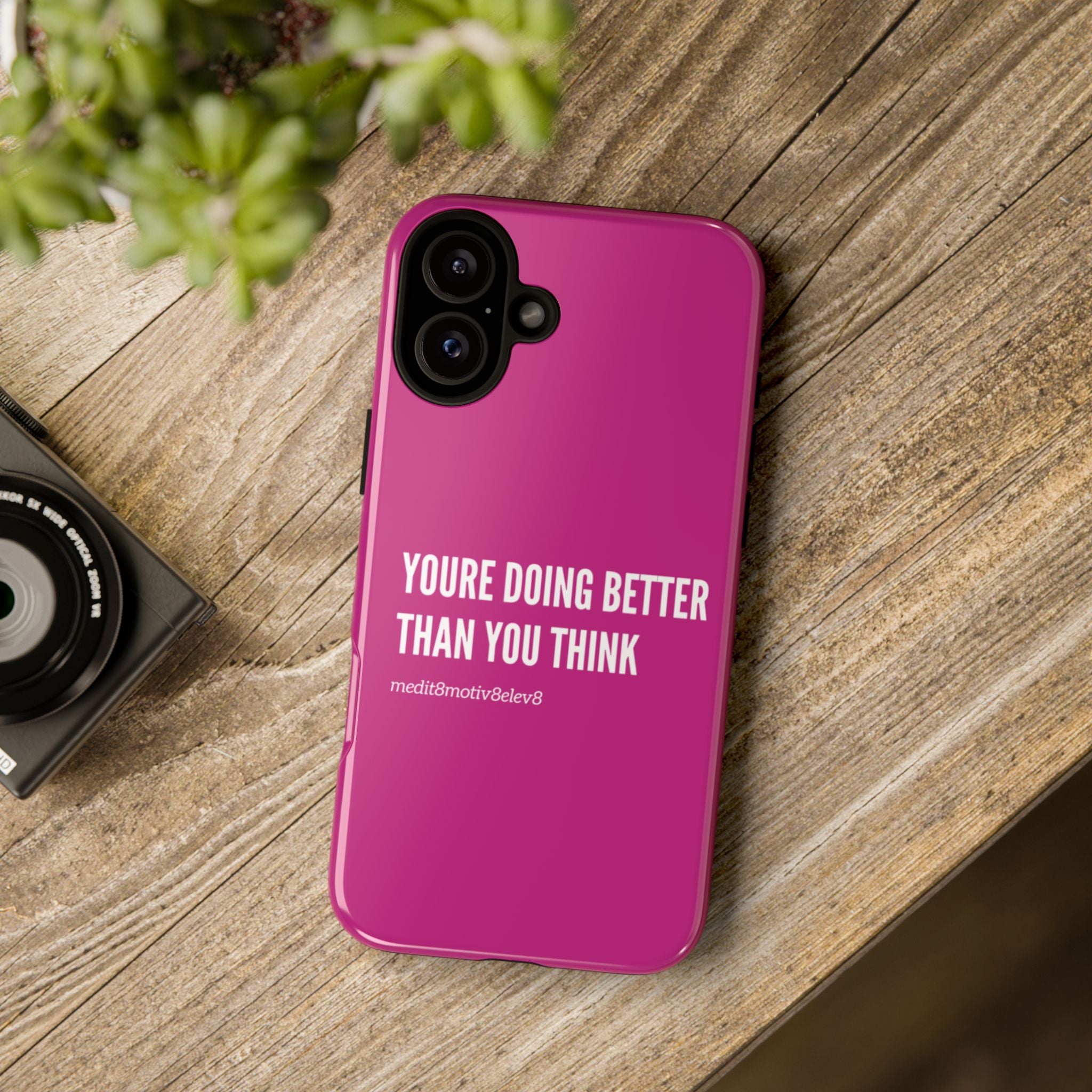 "youre doing better than you think" tough case | pink