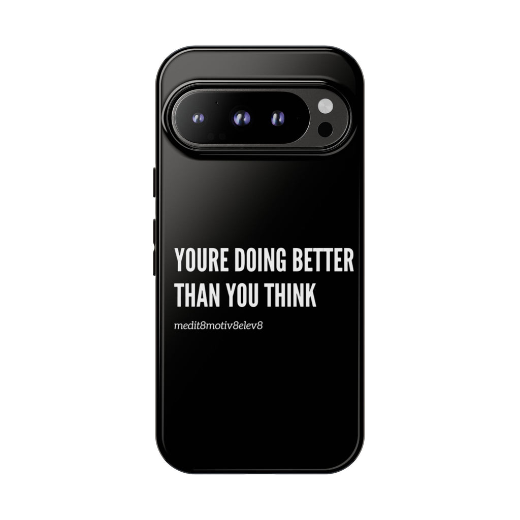 "youre doing better than you think" tough case | black