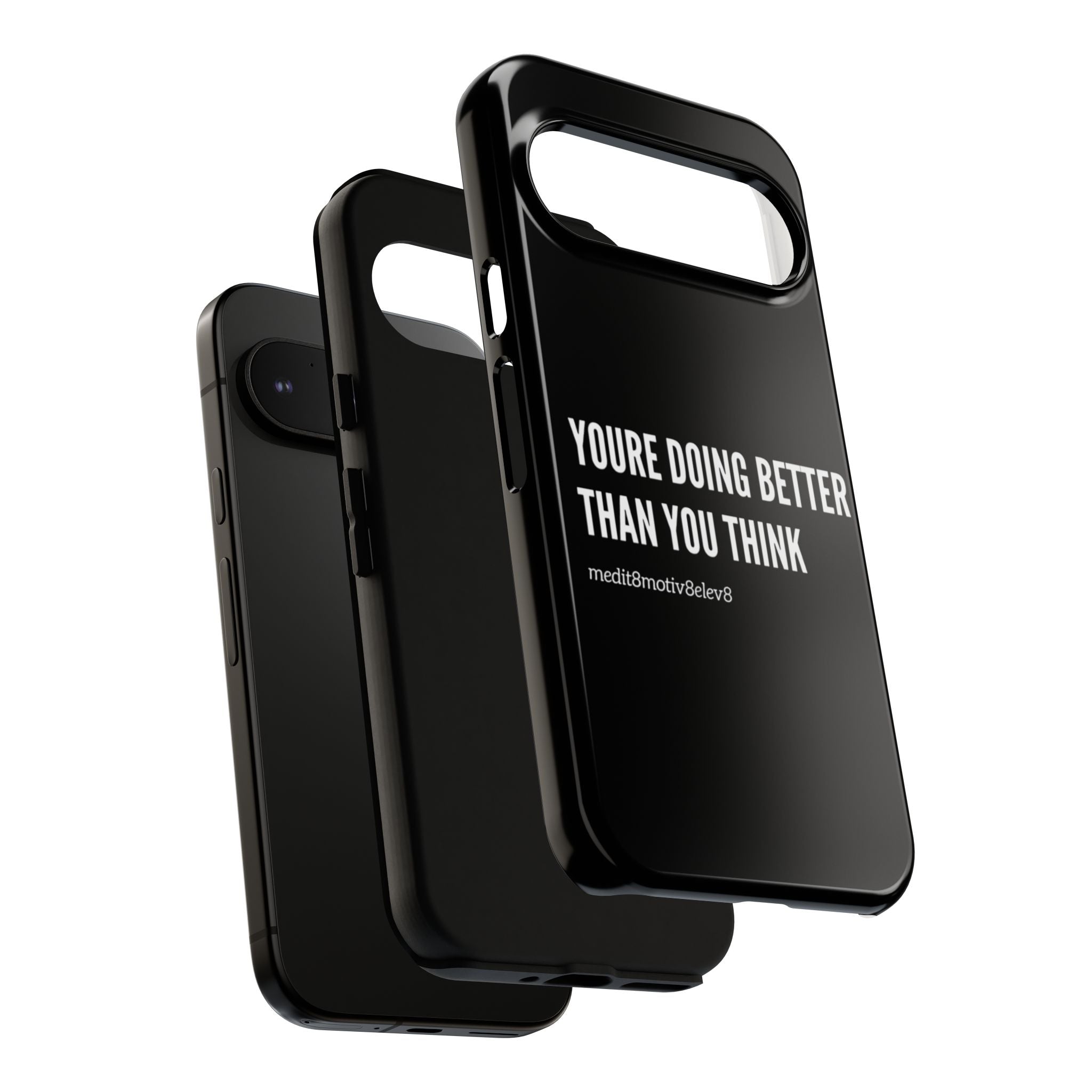 "youre doing better than you think" tough case | black