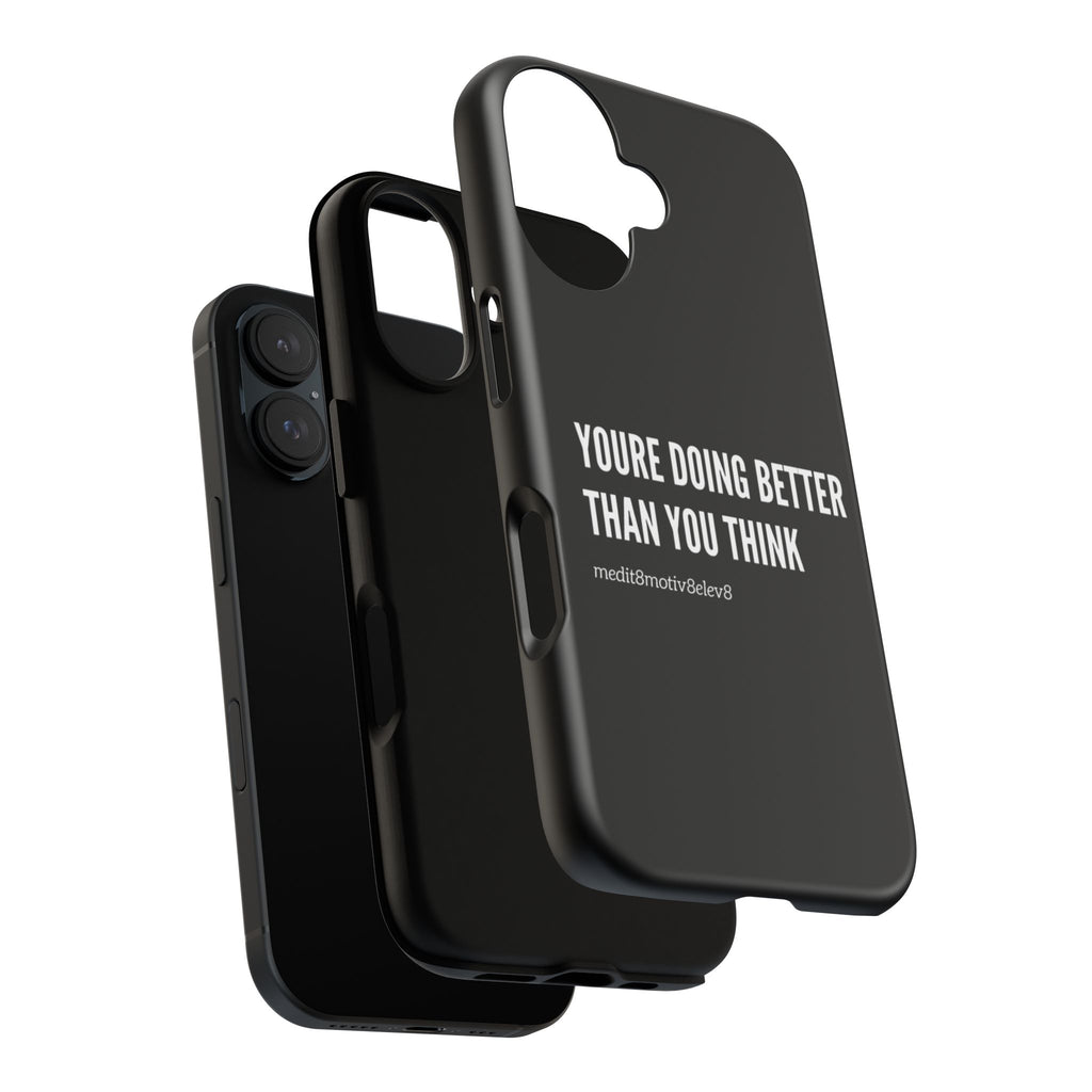 "youre doing better than you think" tough case | black
