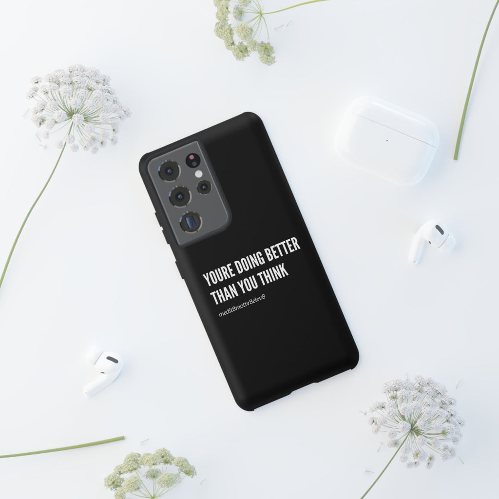 "youre doing better than you think" tough case | black