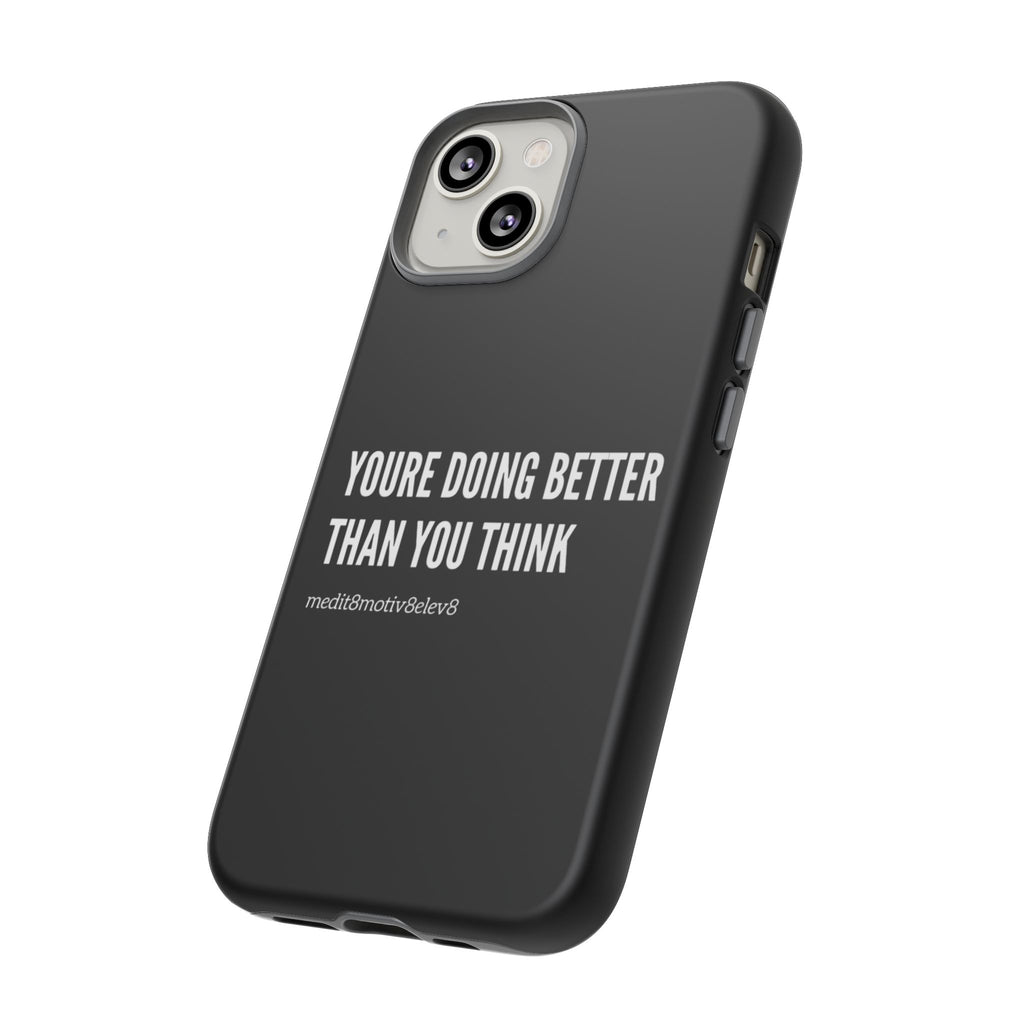 "youre doing better than you think" tough case | black