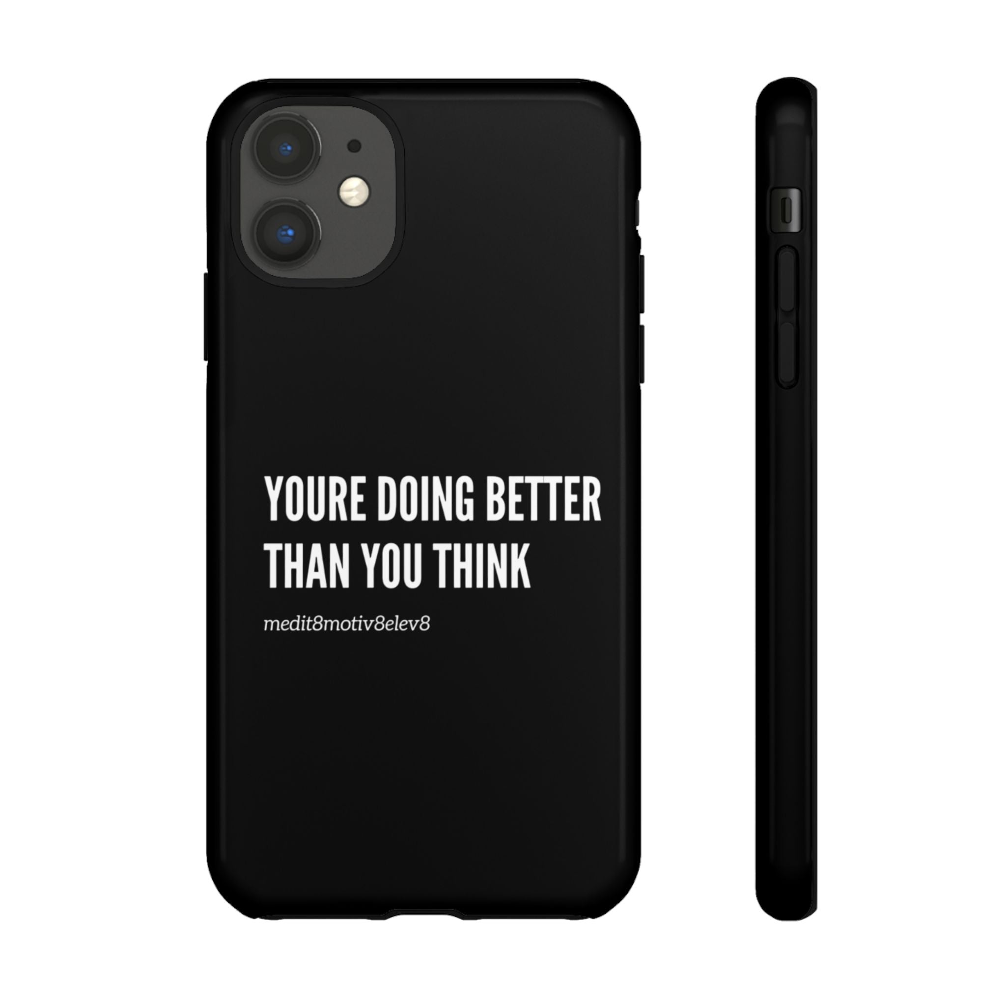 "youre doing better than you think" tough case | black