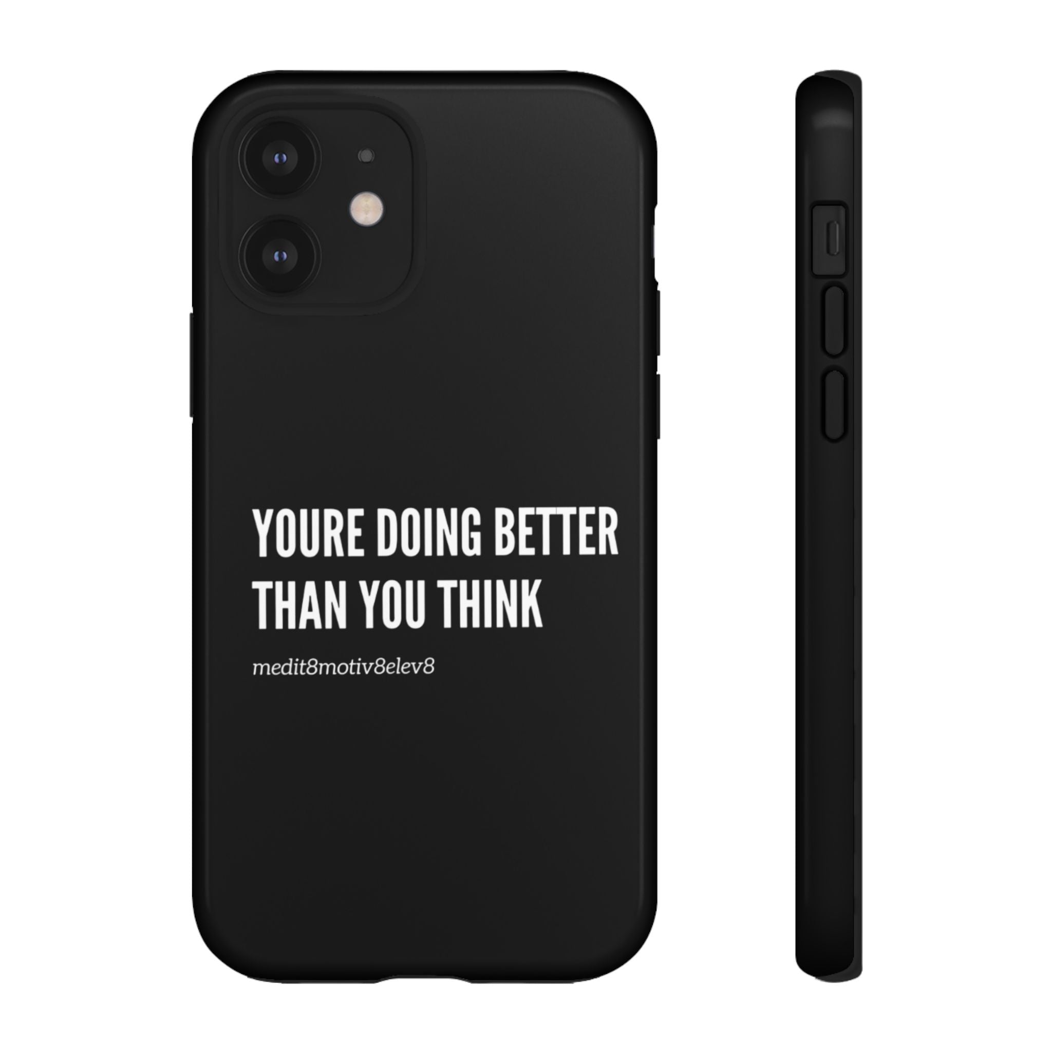 "youre doing better than you think" tough case | black