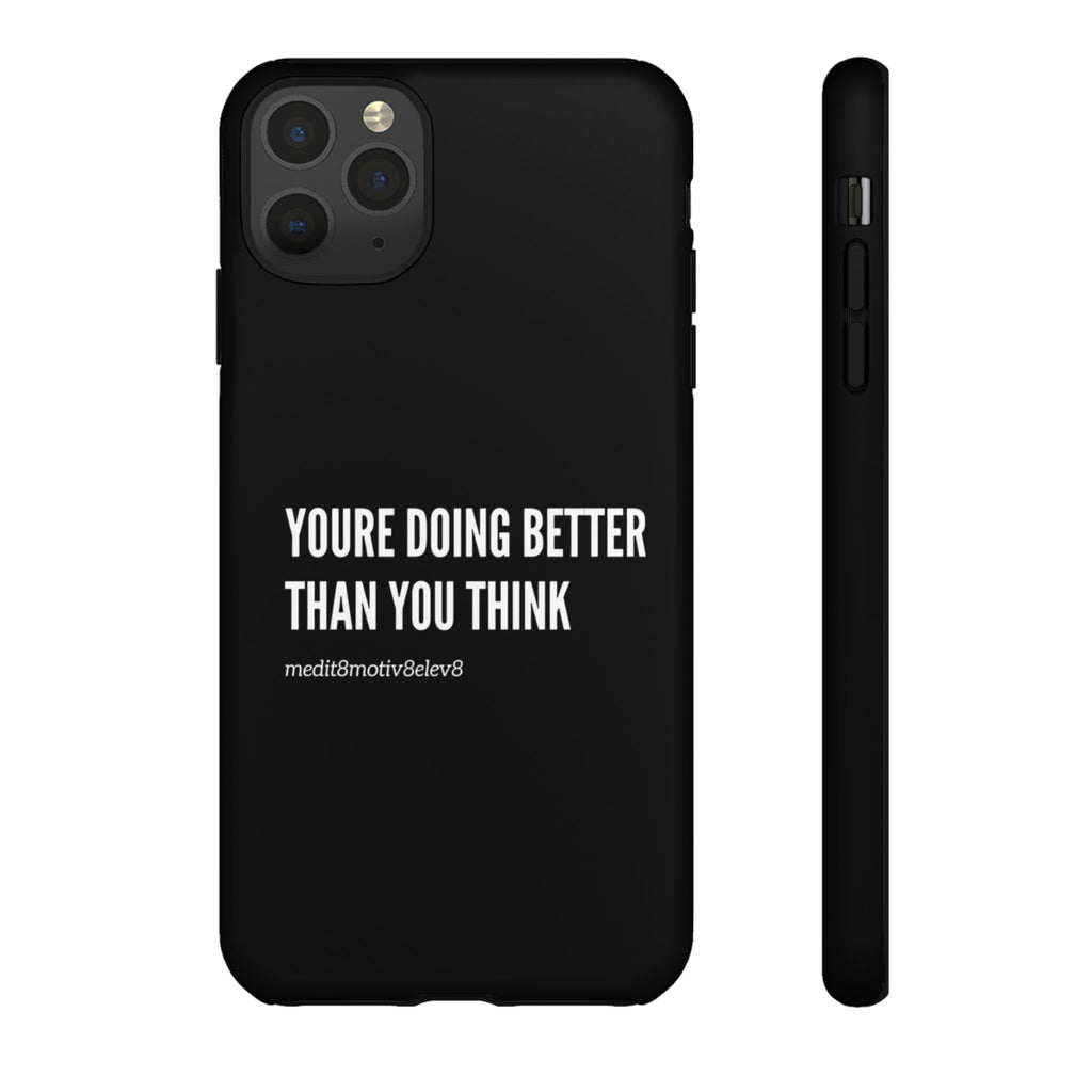 "youre doing better than you think" tough case | black