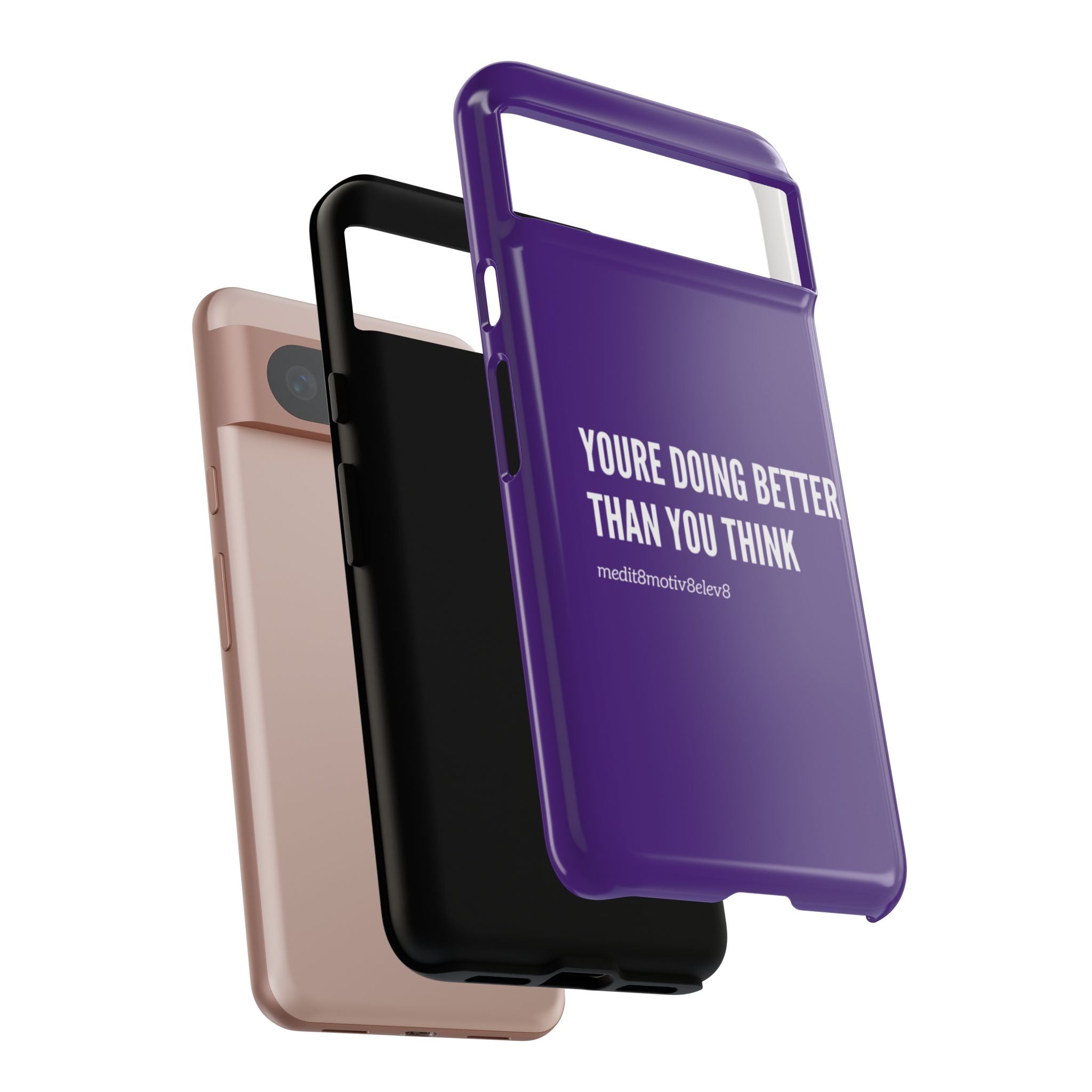 "youre doing better than you think" tough case | purple