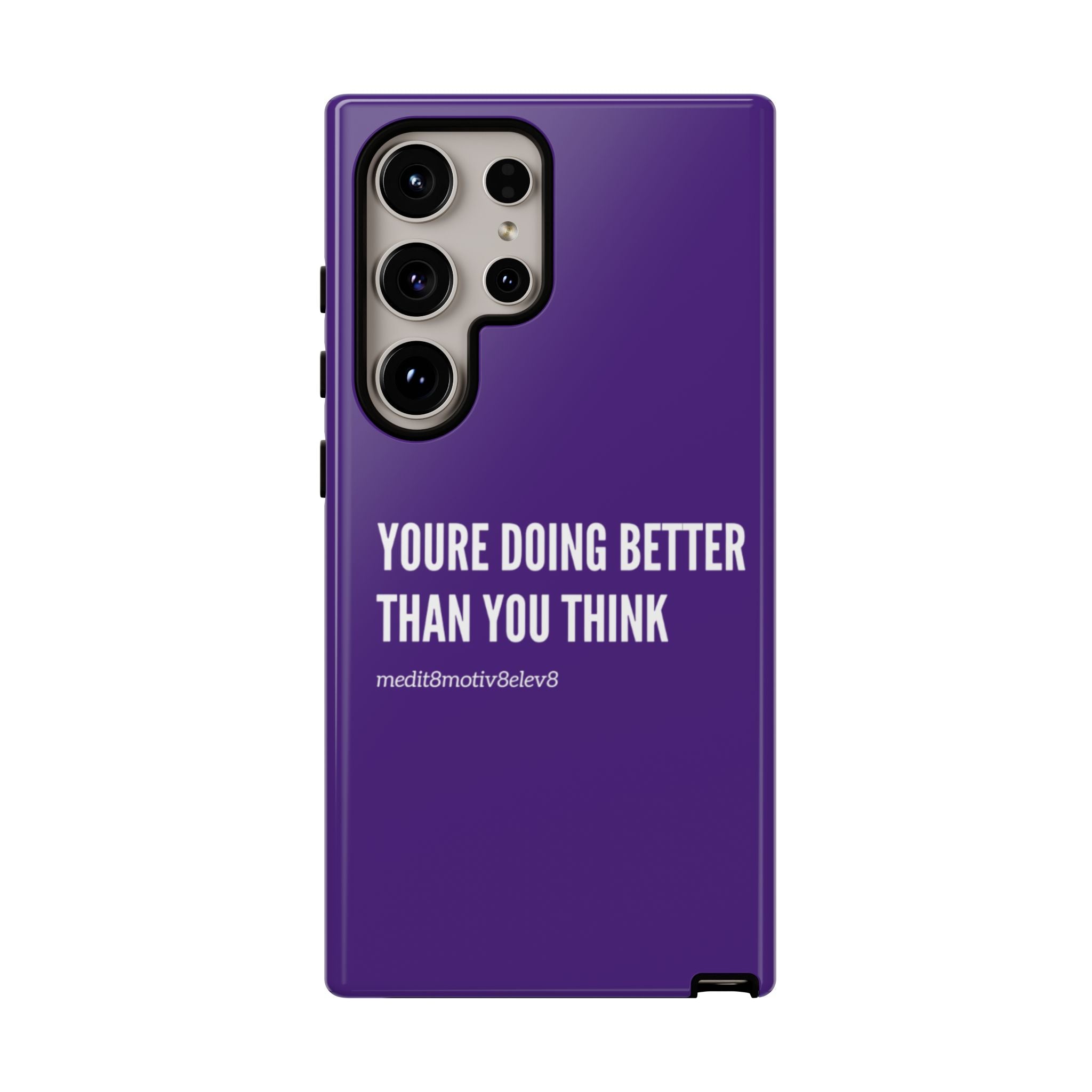 "youre doing better than you think" tough case | purple