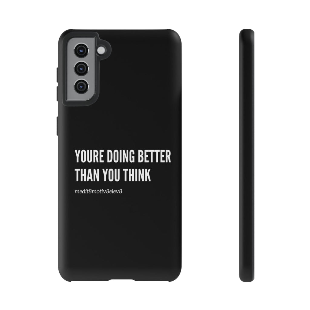 "youre doing better than you think" tough case | black