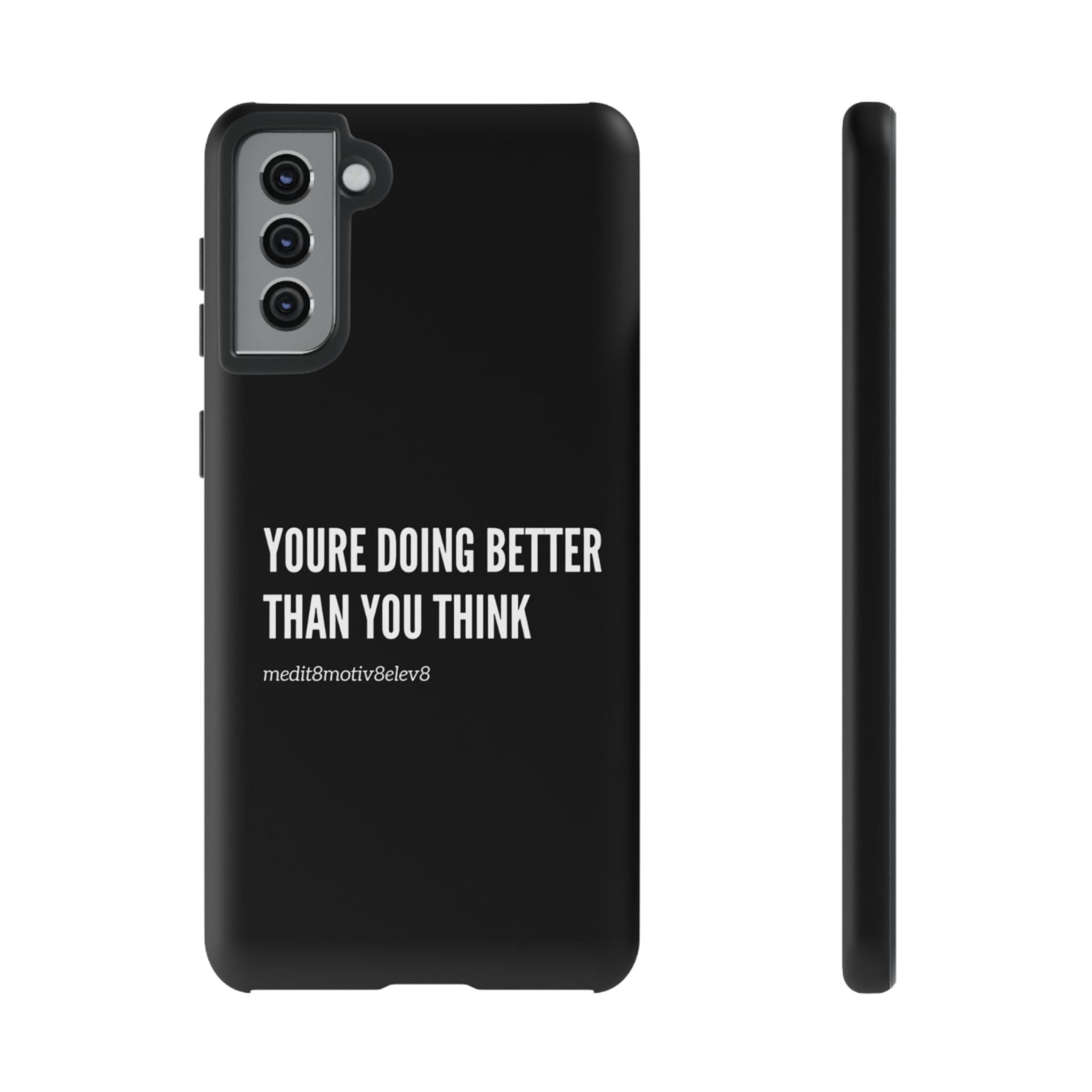 "youre doing better than you think" tough case | black