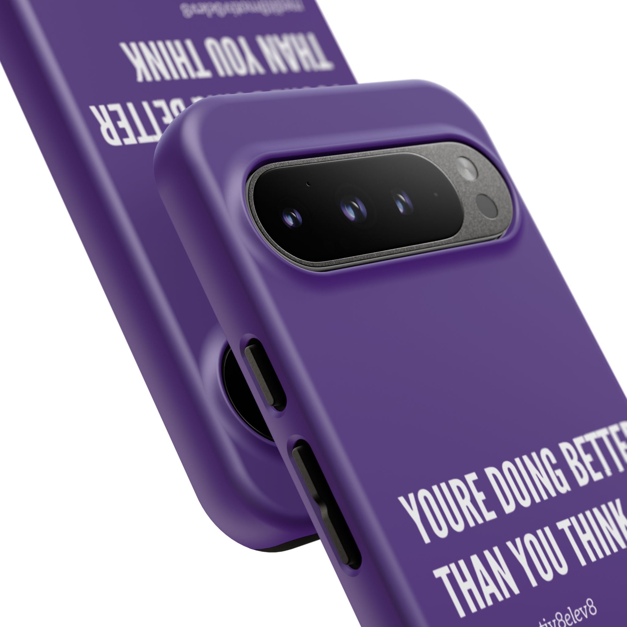 "youre doing better than you think" tough case | purple