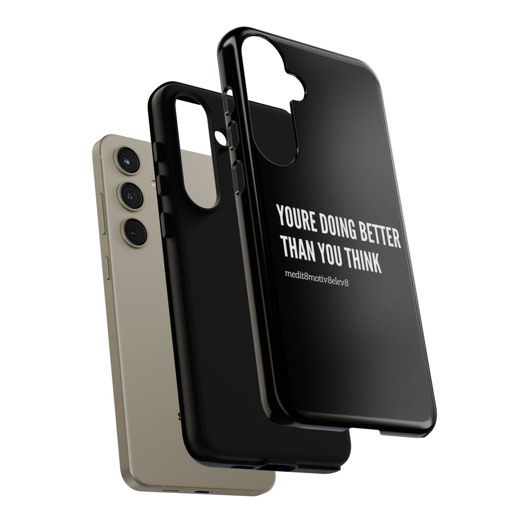 "youre doing better than you think" tough case | black