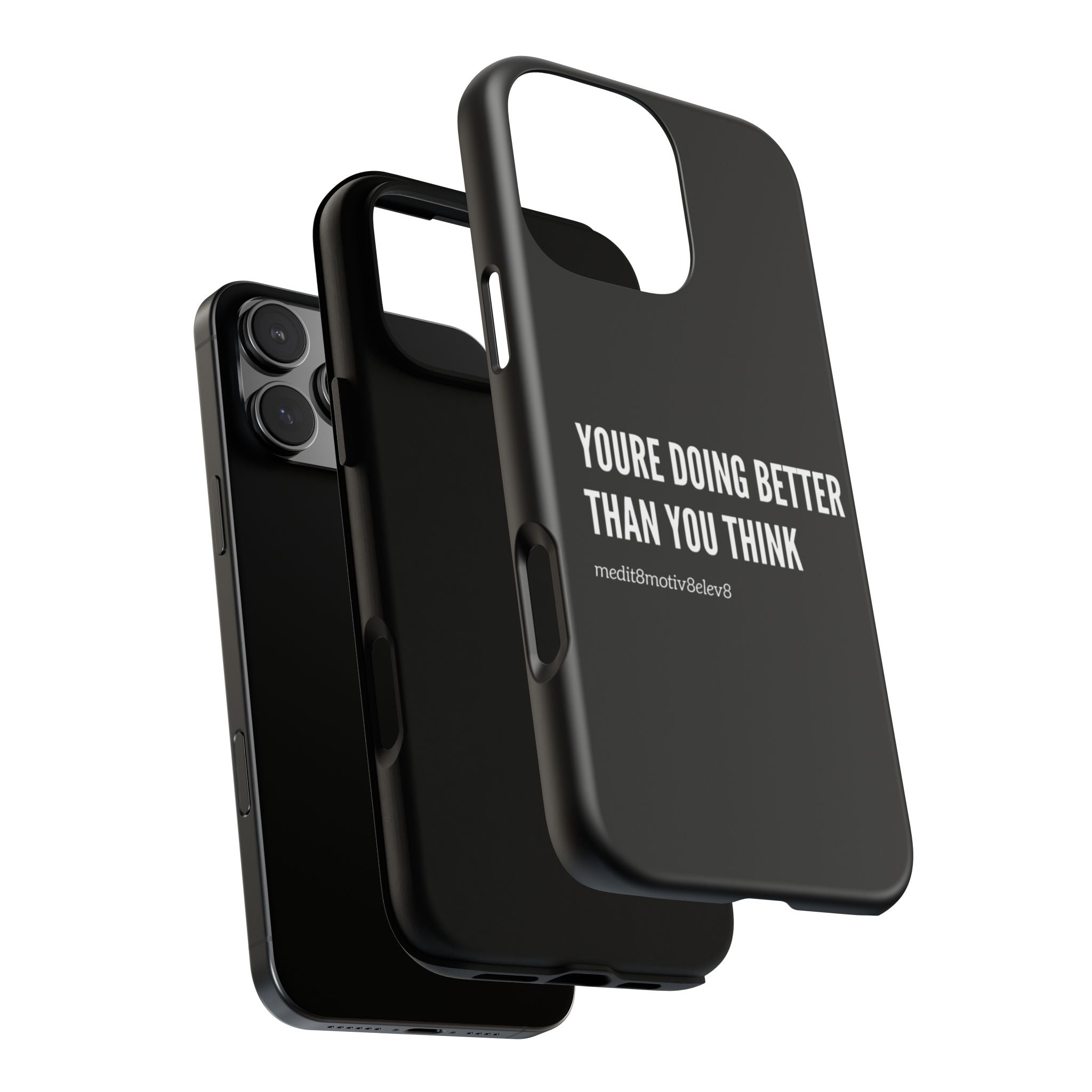 "youre doing better than you think" tough case | black