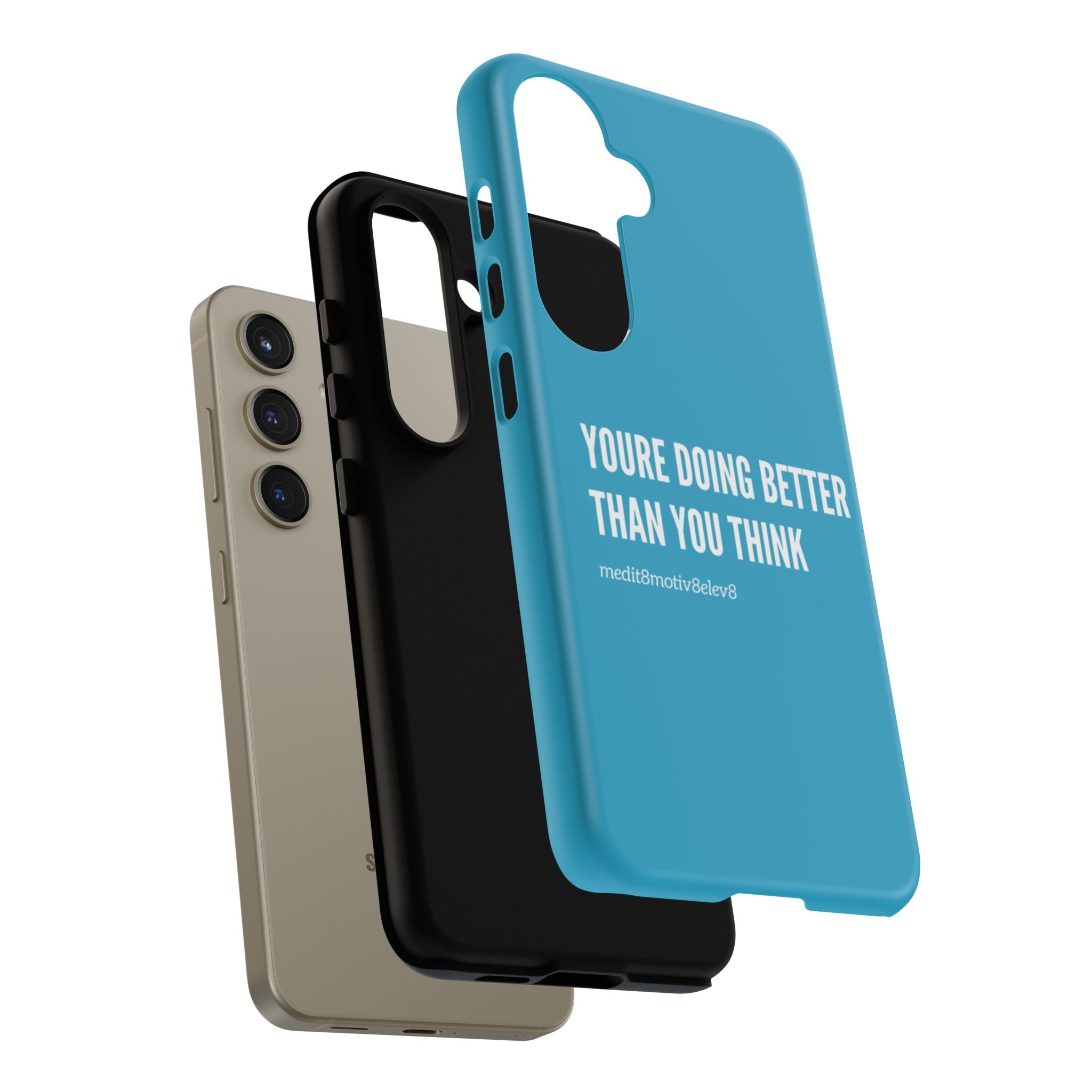 "youre doing better than you think" tough case | turquoise