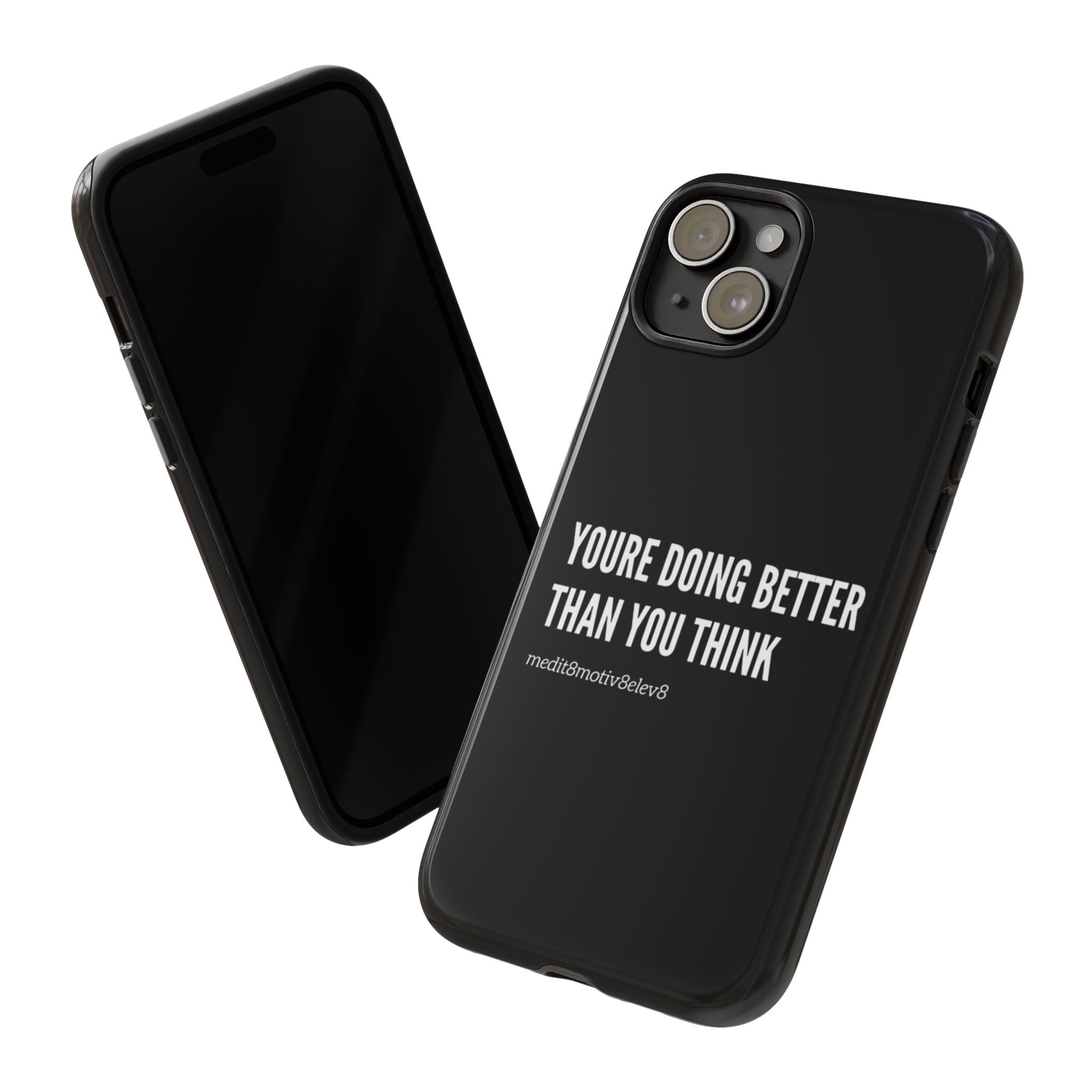 "youre doing better than you think" tough case | black