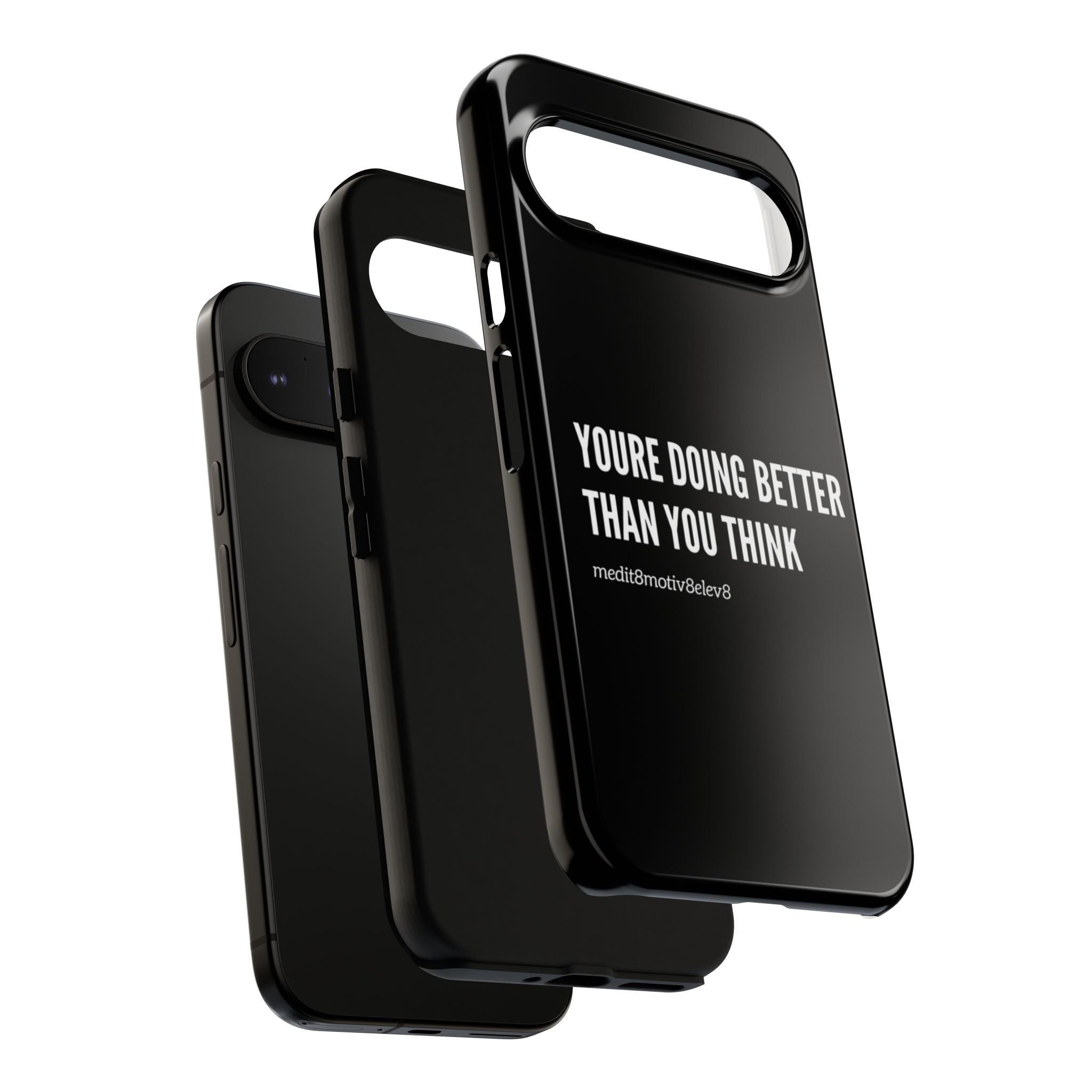 "youre doing better than you think" tough case | black