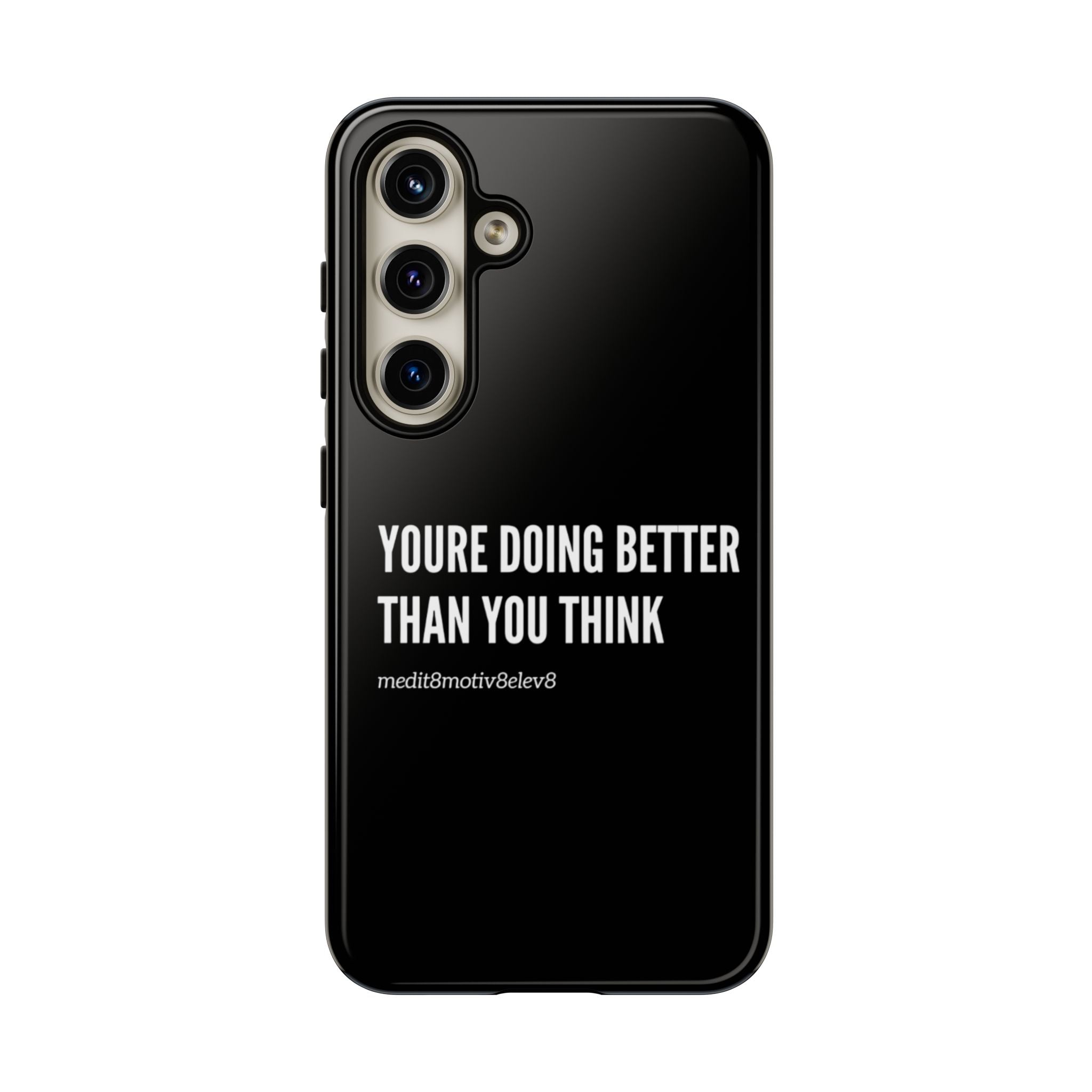 "youre doing better than you think" tough case | black