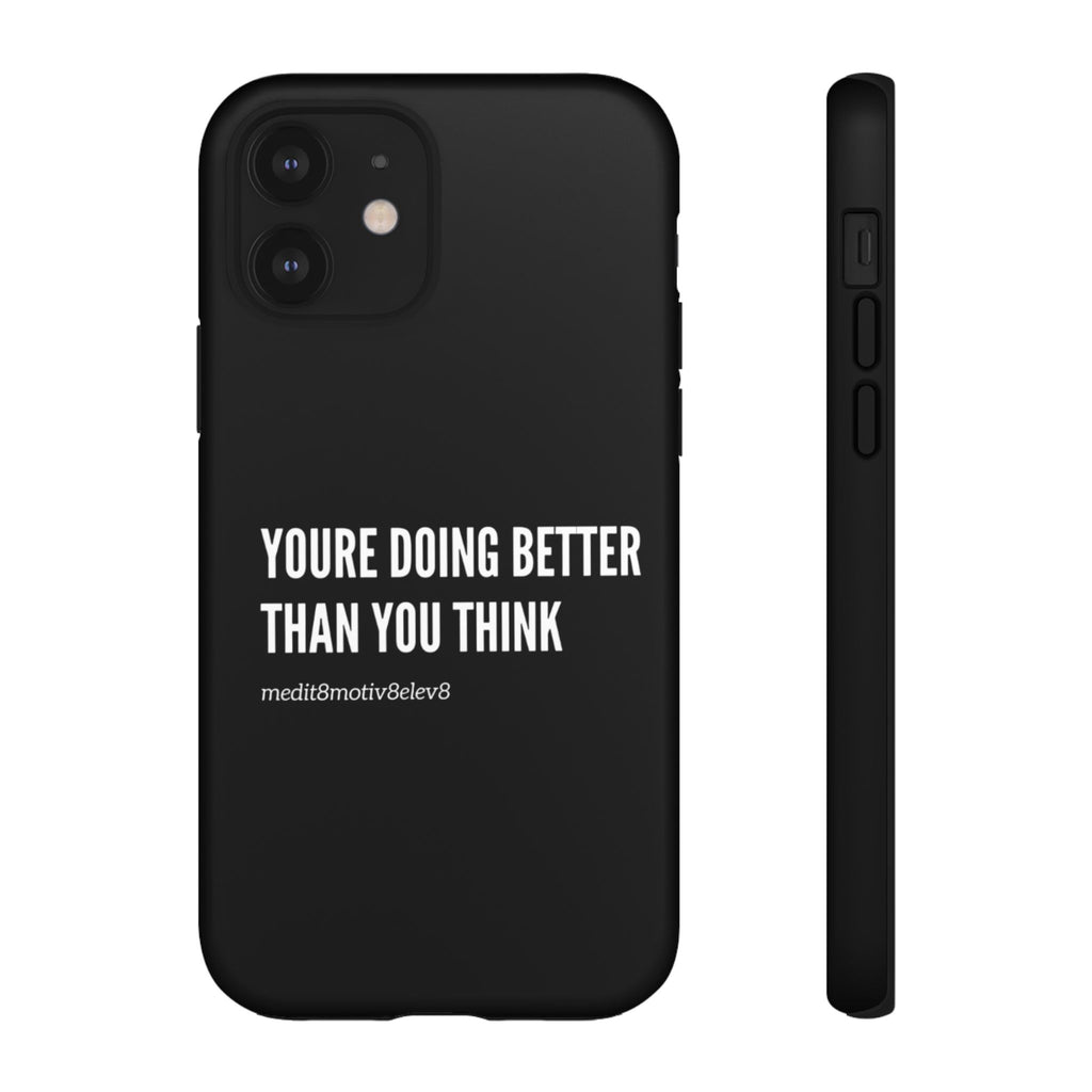 "youre doing better than you think" tough case | black