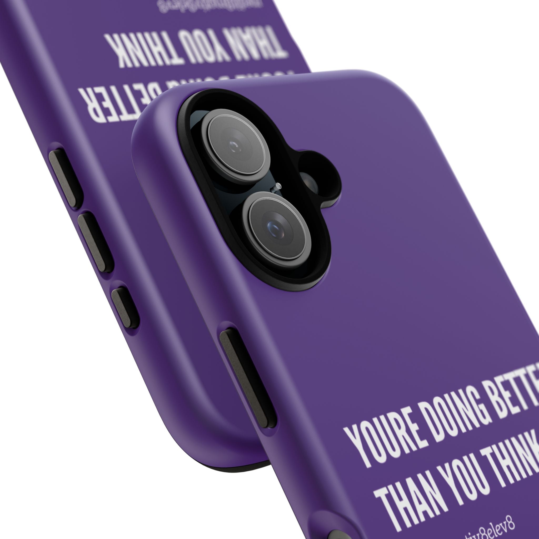 "youre doing better than you think" tough case | purple