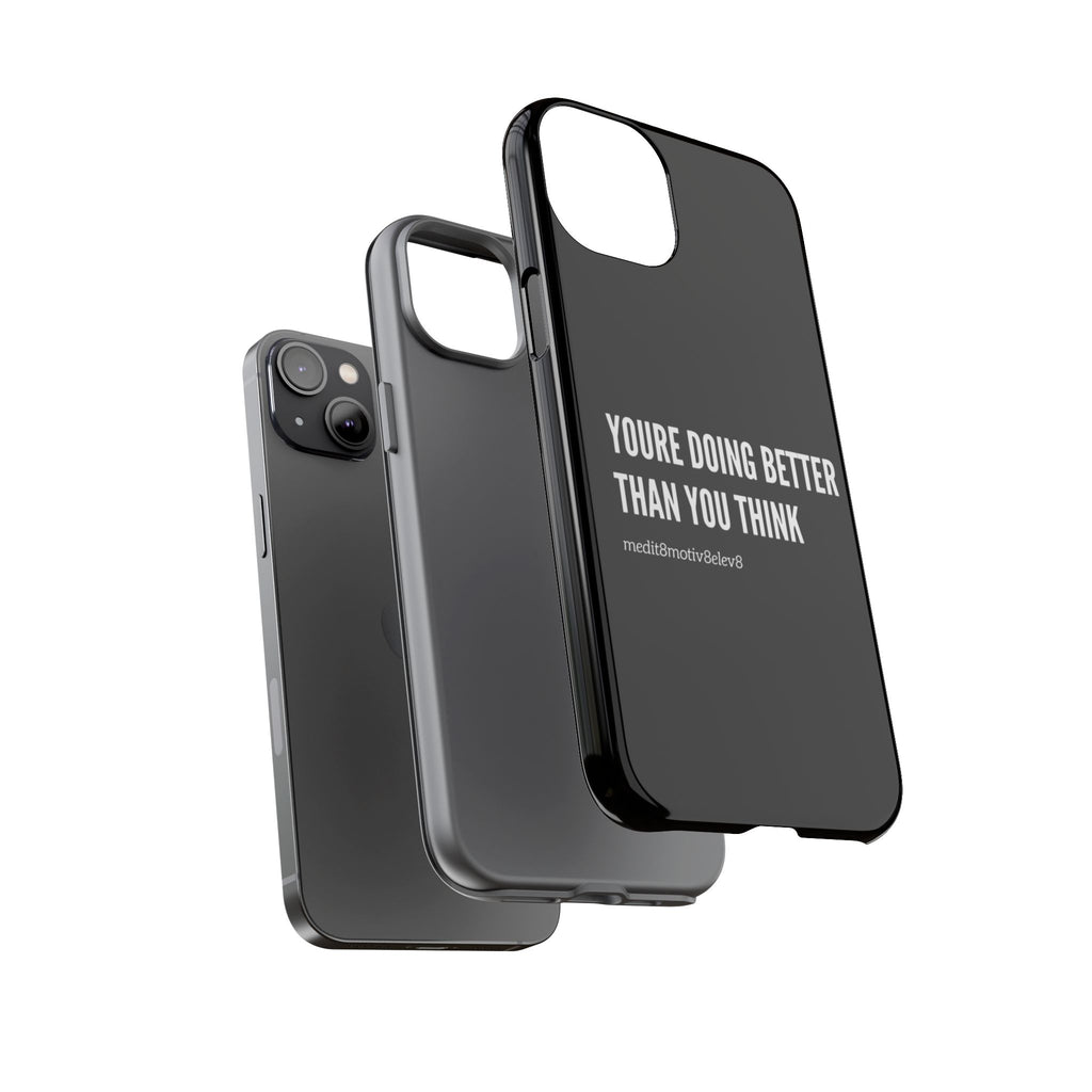 "youre doing better than you think" tough case | black