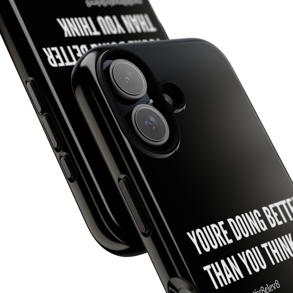 "youre doing better than you think" tough case | black