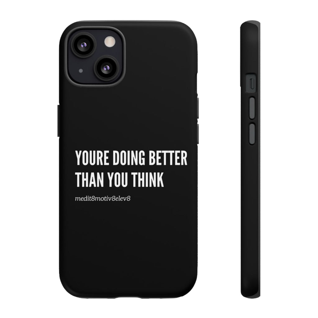 "youre doing better than you think" tough case | black