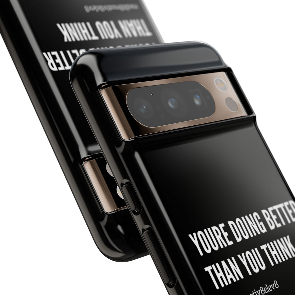 "youre doing better than you think" tough case | black