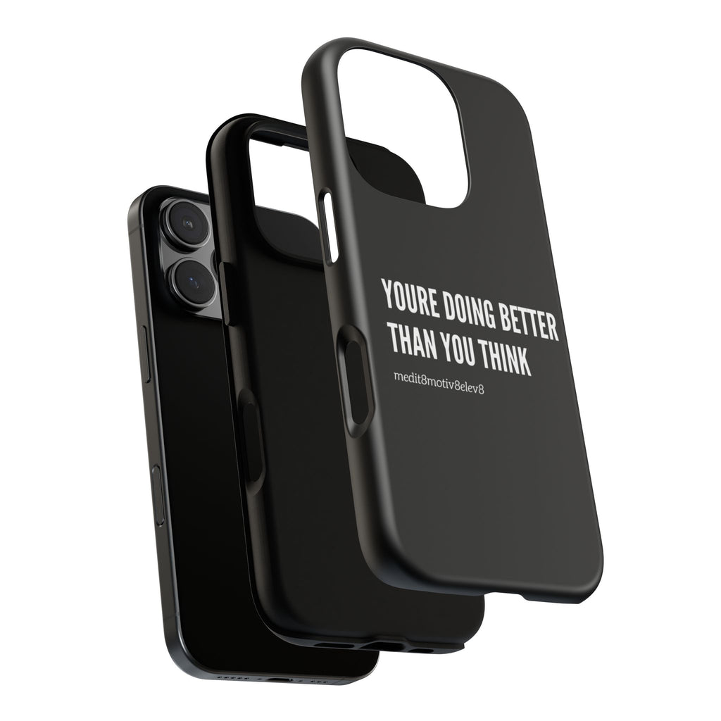 "youre doing better than you think" tough case | black