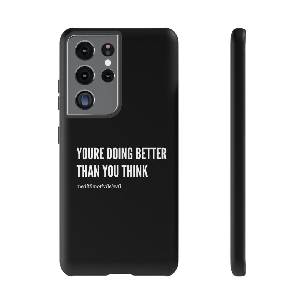 "youre doing better than you think" tough case | black