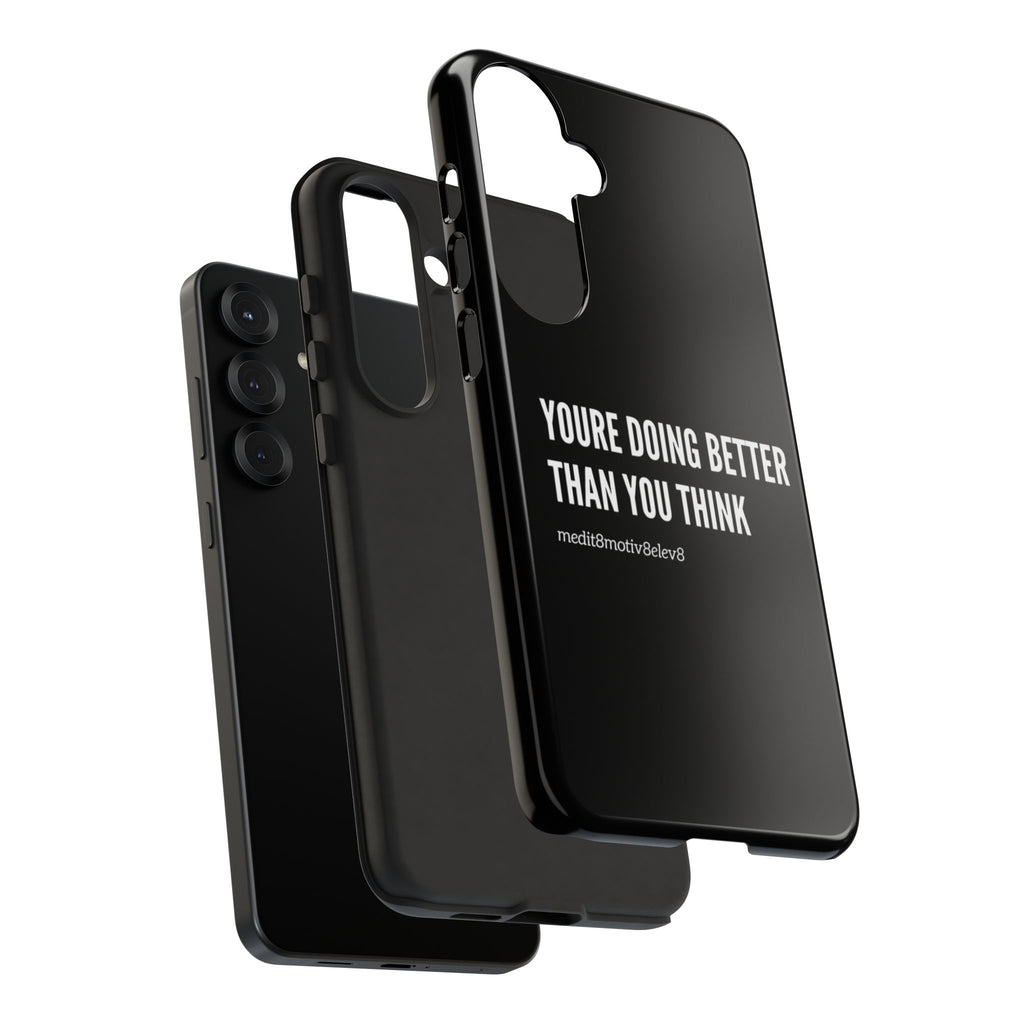 "youre doing better than you think" tough case | black