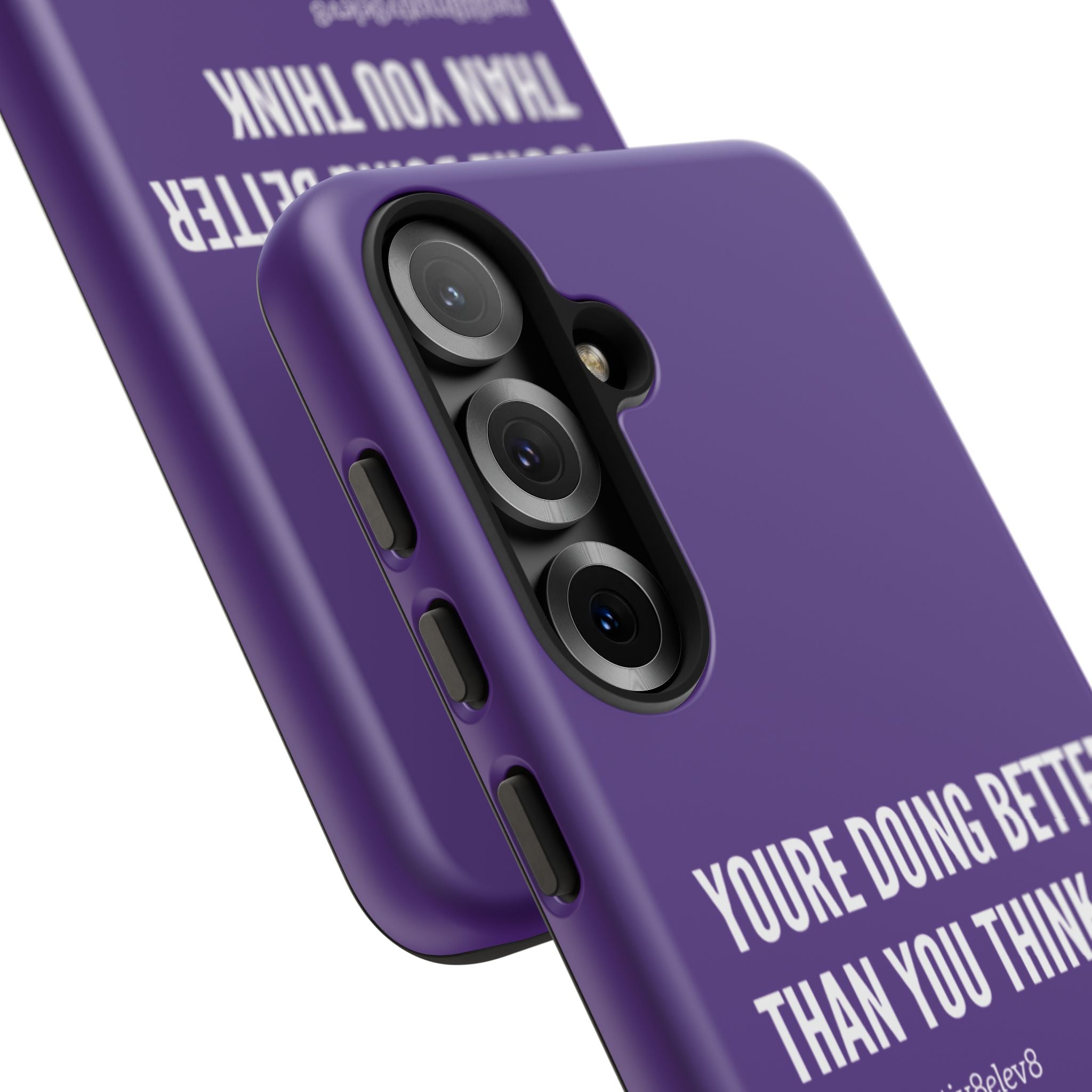 "youre doing better than you think" tough case | purple