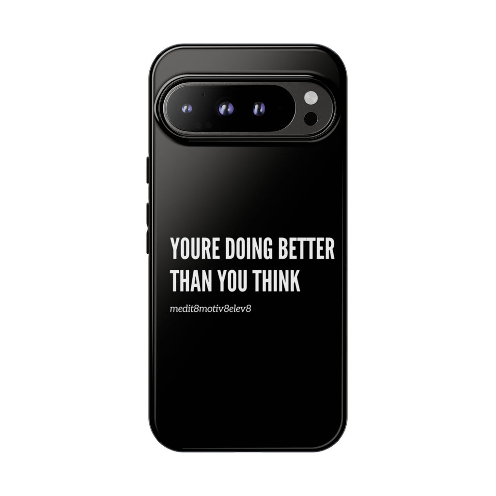 "youre doing better than you think" tough case | black