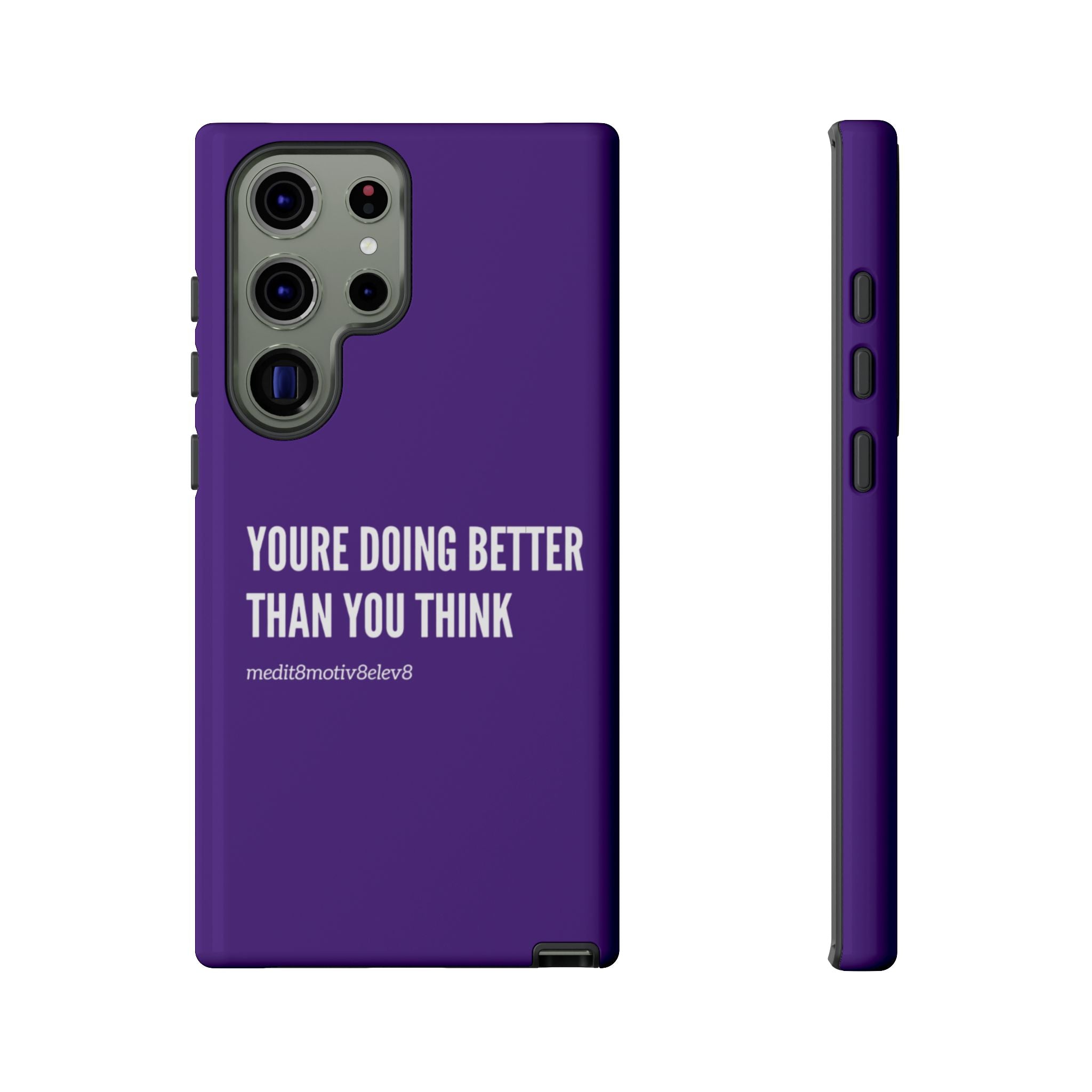 "youre doing better than you think" tough case | purple