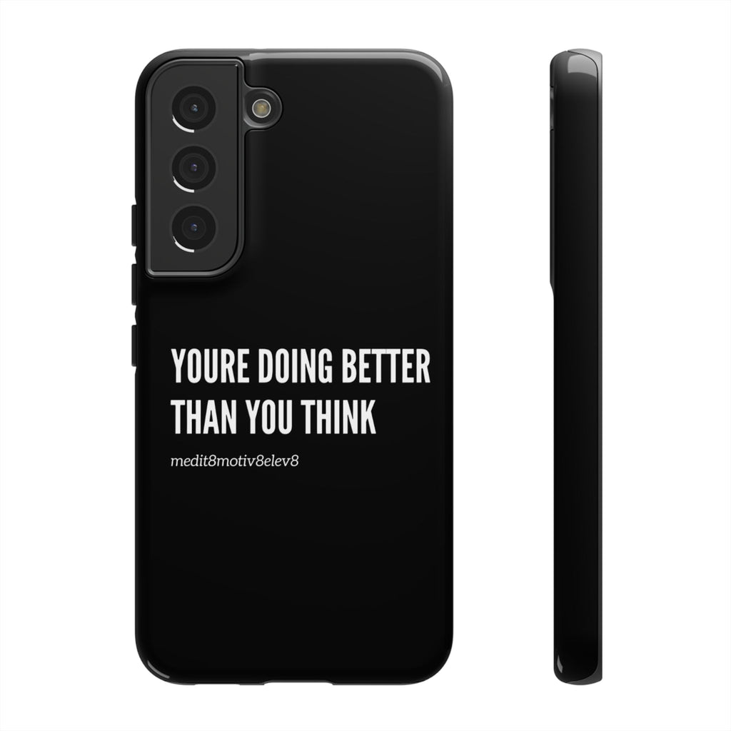 "youre doing better than you think" tough case | black