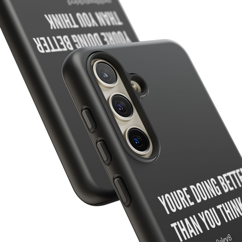 "youre doing better than you think" tough case | black
