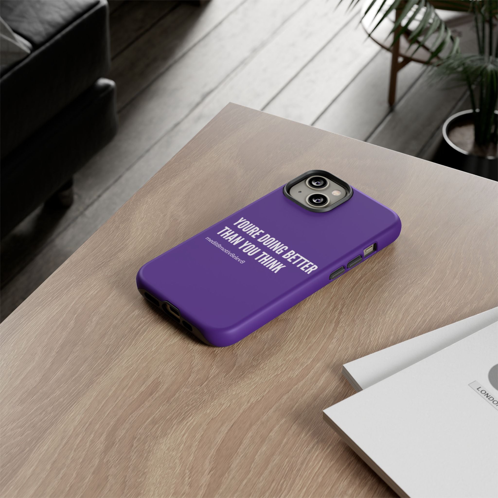 "youre doing better than you think" tough case | purple