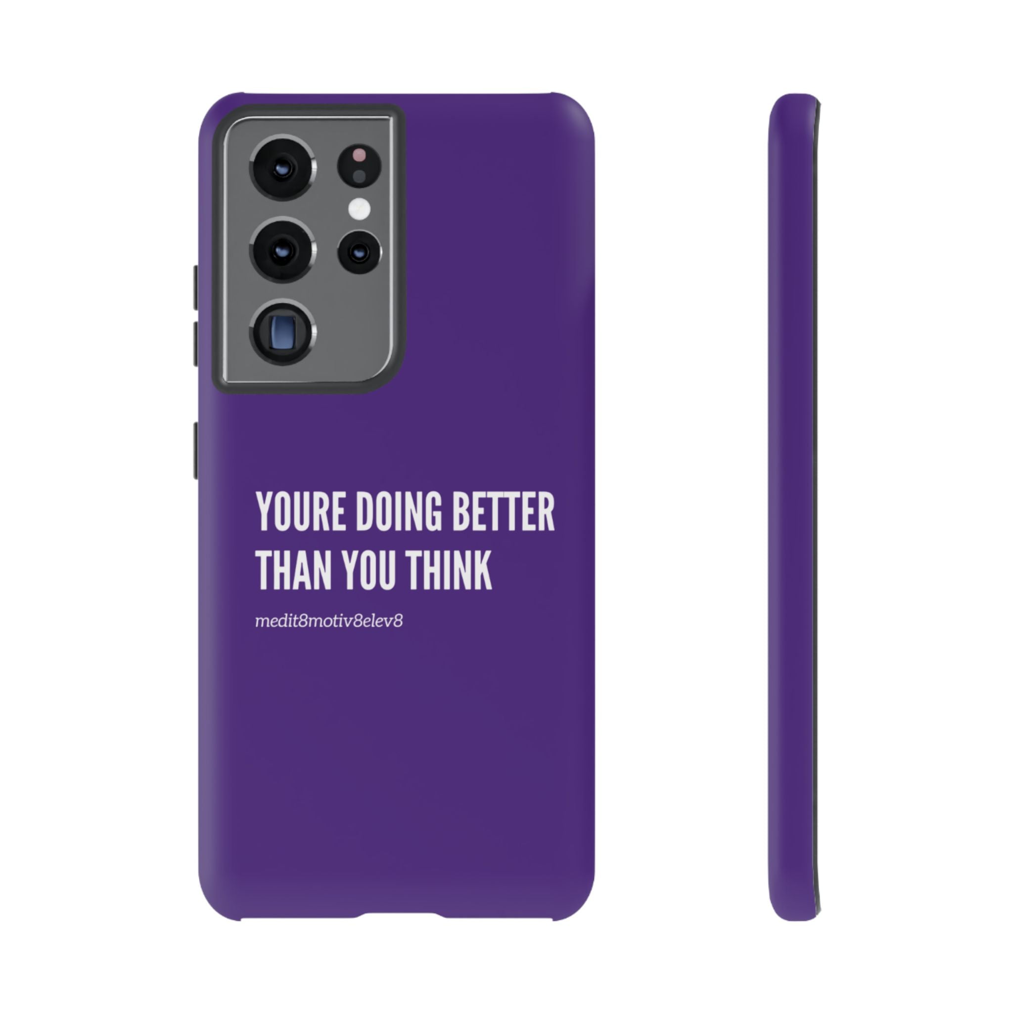 "youre doing better than you think" tough case | purple