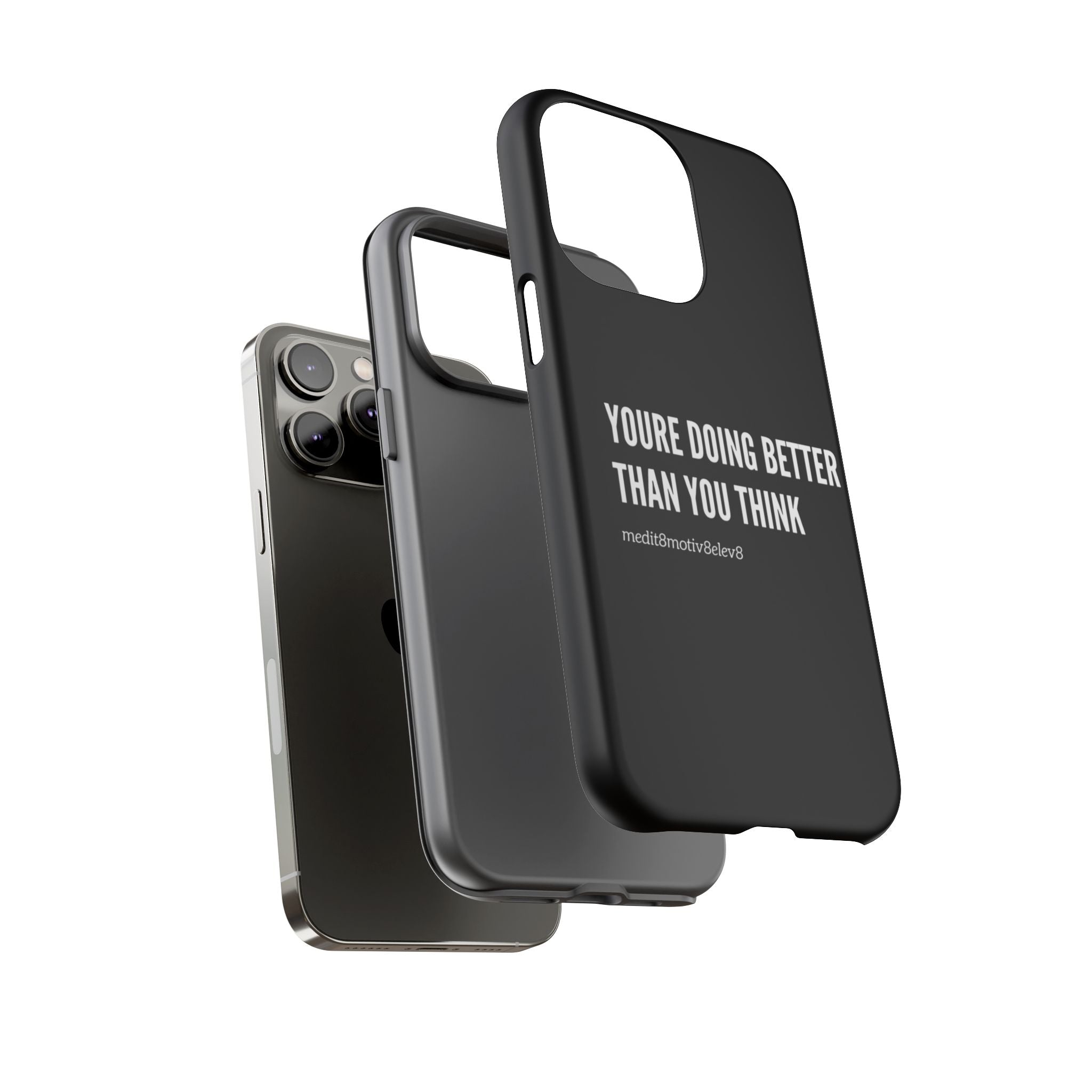 "youre doing better than you think" tough case | black
